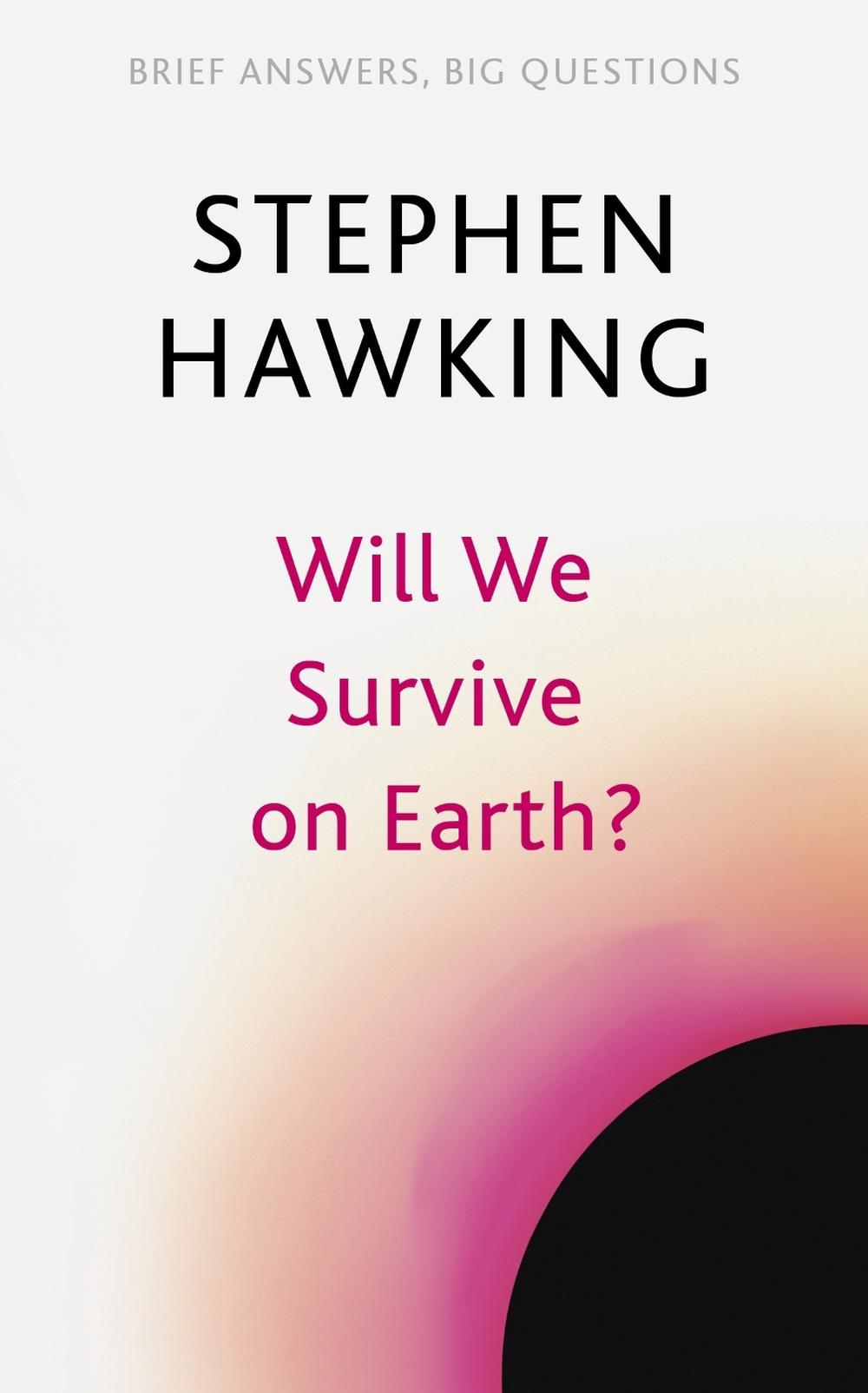 Will We Survive on Earth? by Stephen Hawking - ISBN: 9781529392388