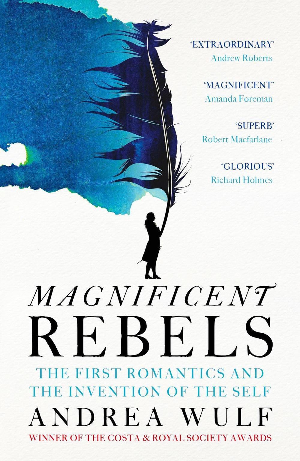 Magnificent Rebels by Andrea Wulf - ISBN: 9781529392746
