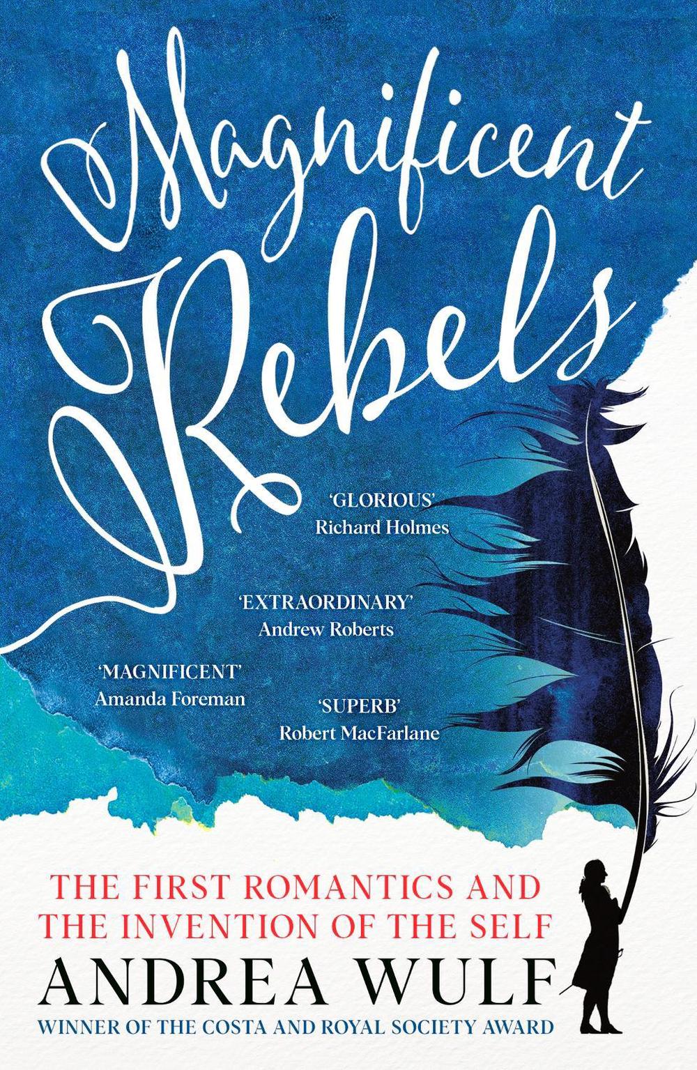 Magnificent Rebels by Andrea Wulf - ISBN: 9781529392760