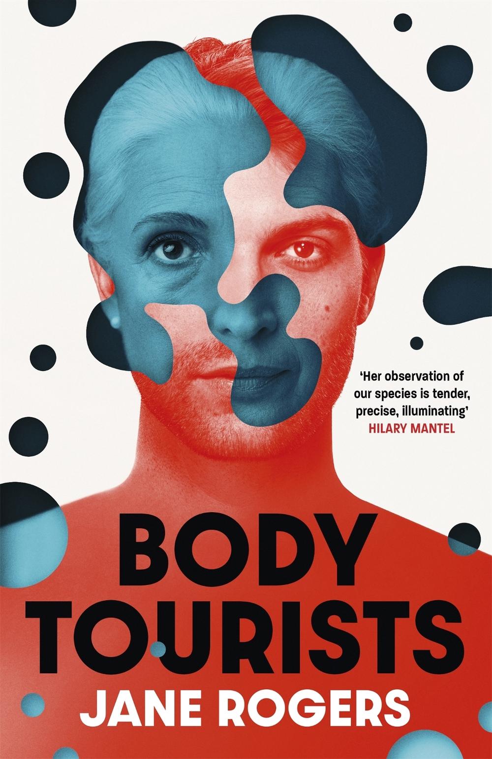 Body Tourists by Jane Rogers - ISBN: 9781529392951