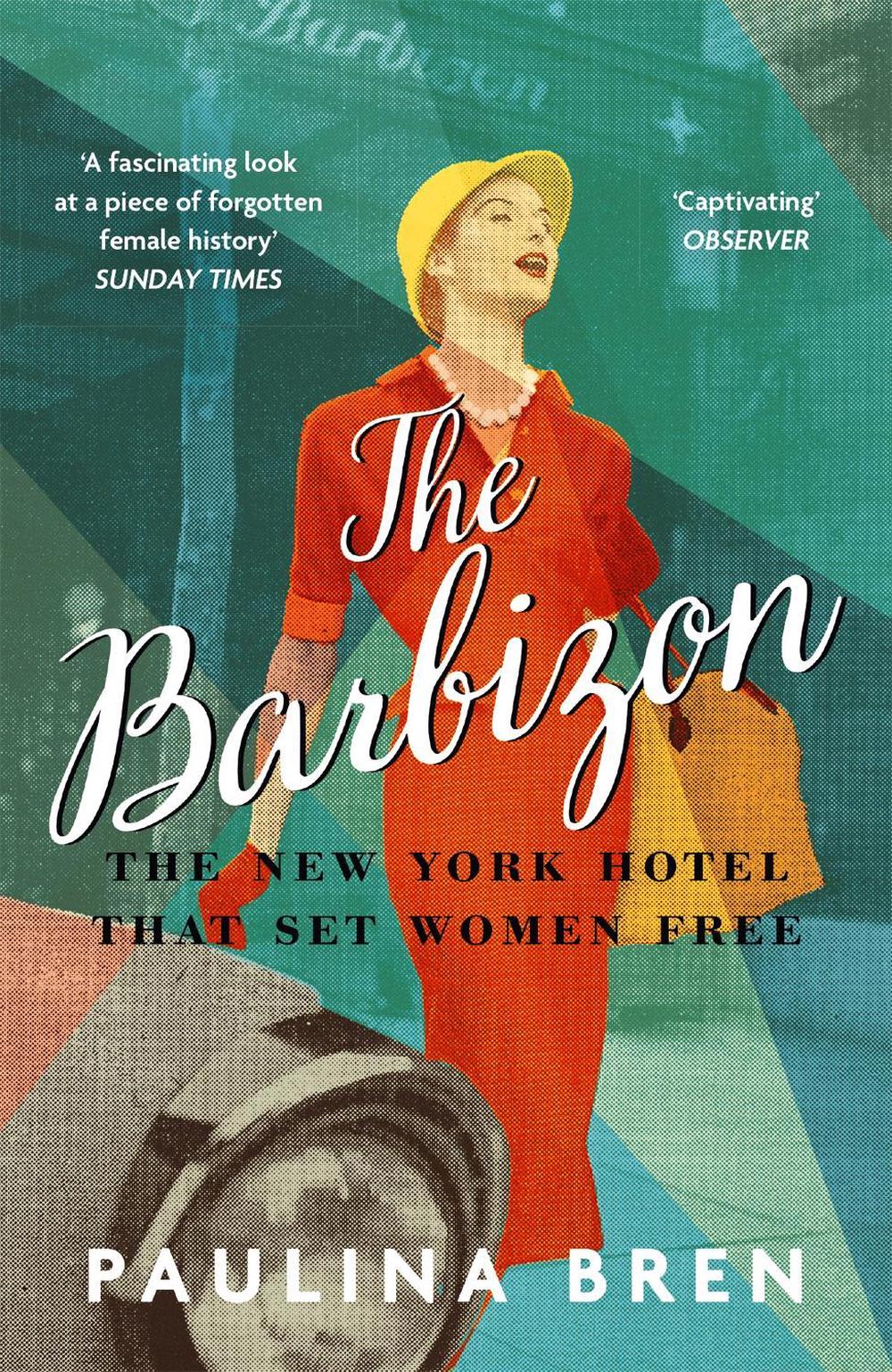 The Barbizon by Paulina Bren - ISBN: 9781529393040