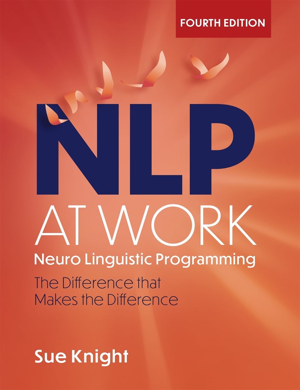 NLP at Work by Sue Knight - ISBN: 9781529393071