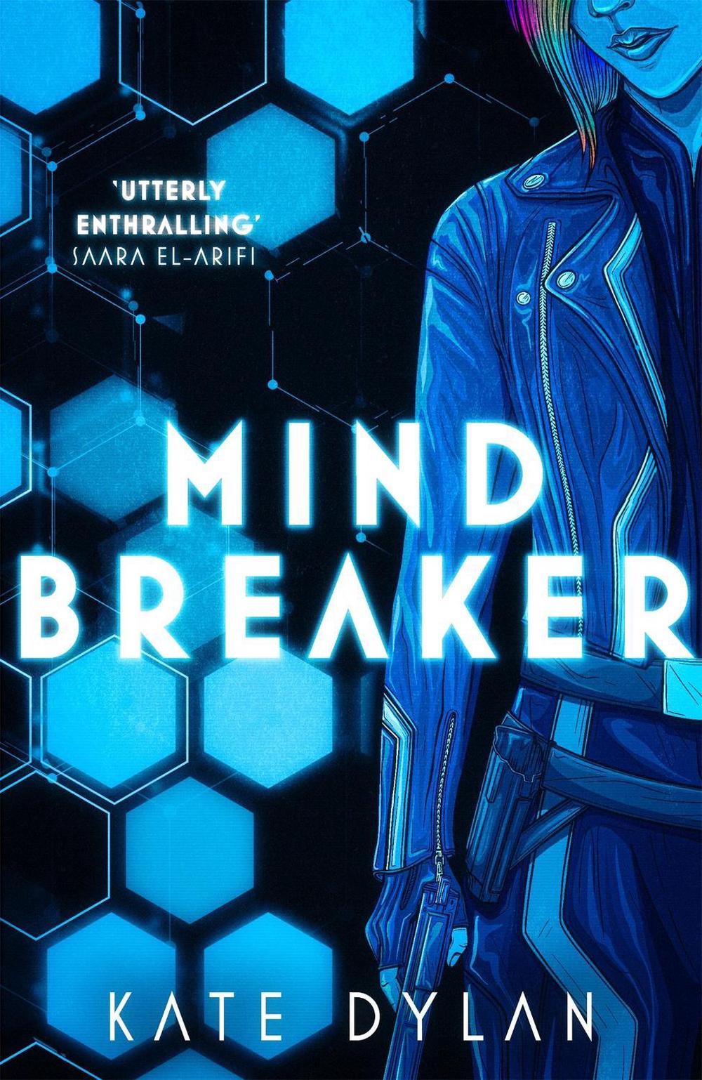 Mindbreaker by Kate Dylan - ISBN: 9781529393309