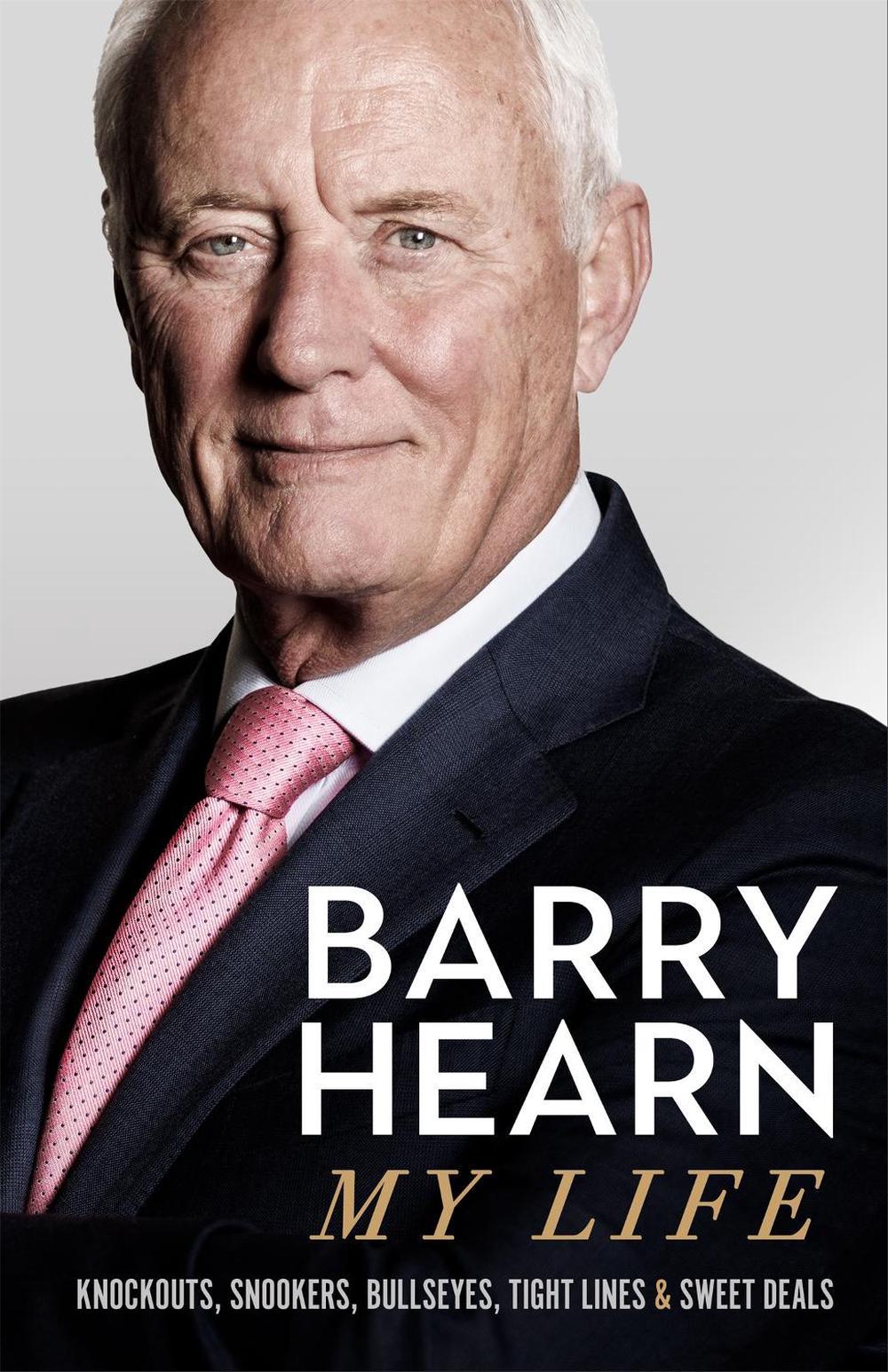 Barry Hearn: My Life by Barry Hearn - ISBN: 9781529393316
