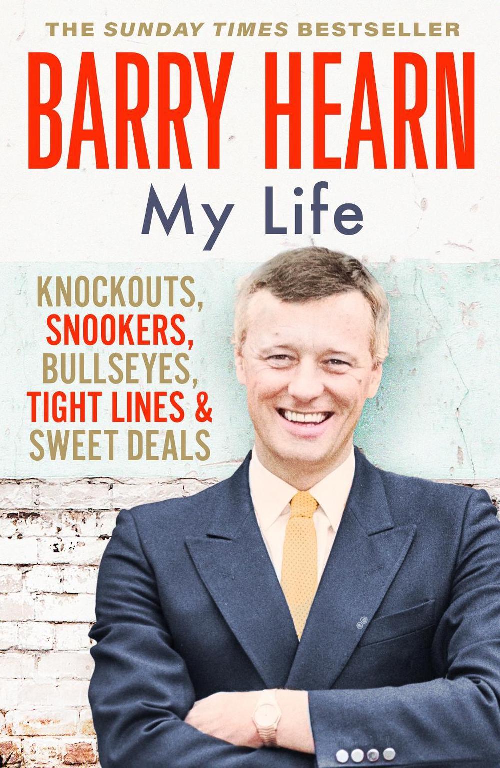 Barry Hearn: My Life by Barry Hearn - ISBN: 9781529393347