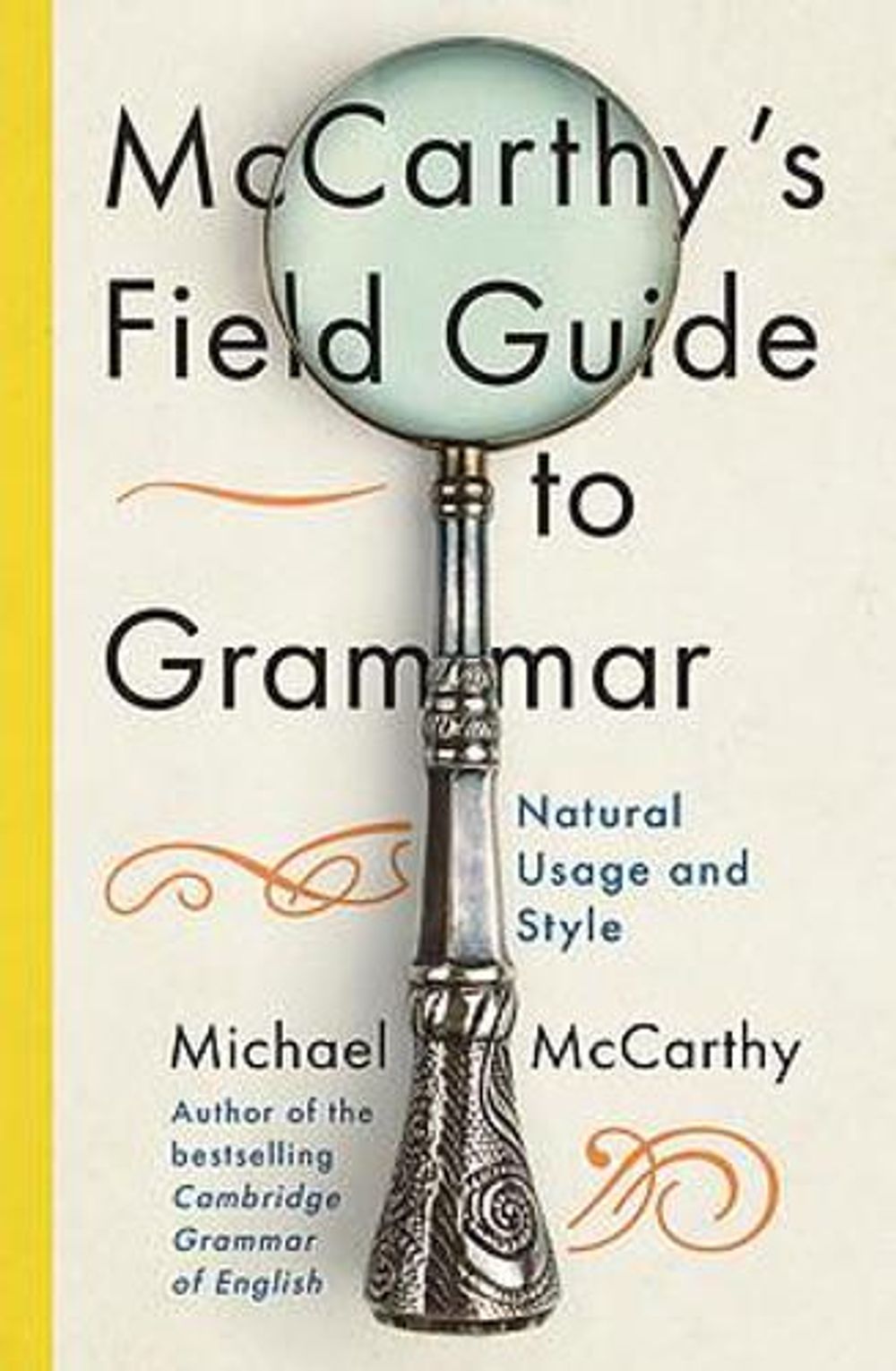 McCarthy's Field Guide to Grammar by Michael McCarthy - ISBN: 9781529393514