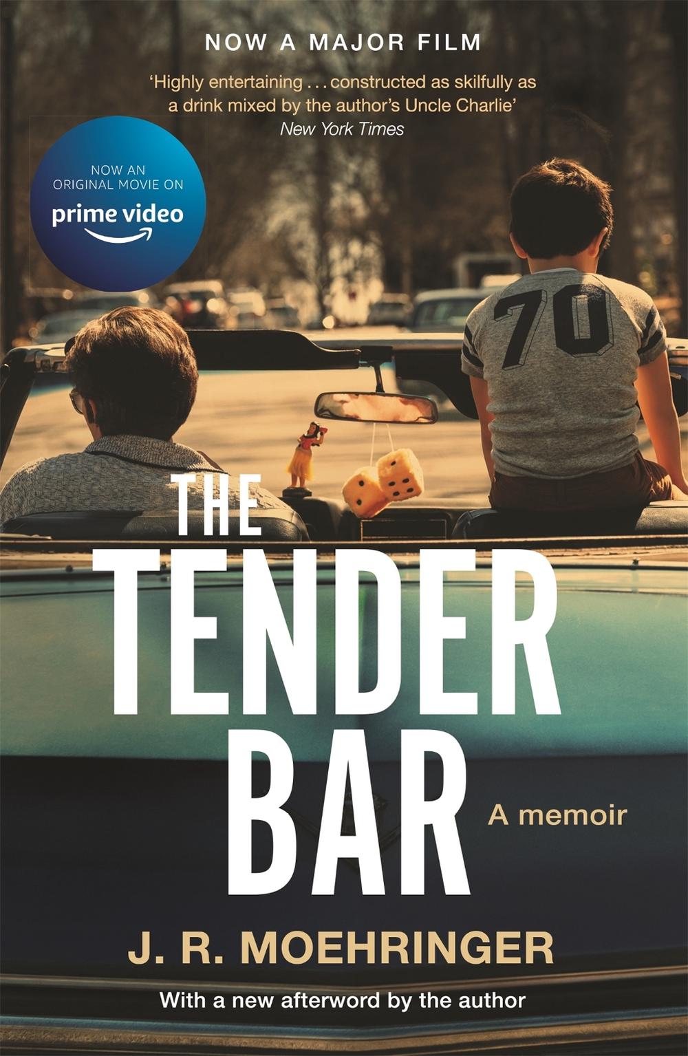 The Tender Bar by J.R. Moehringer - ISBN: 9781529394429