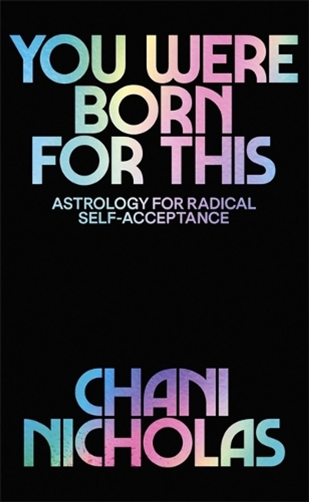 You Were Born For This by Chani Nicholas - ISBN: 9781529394733