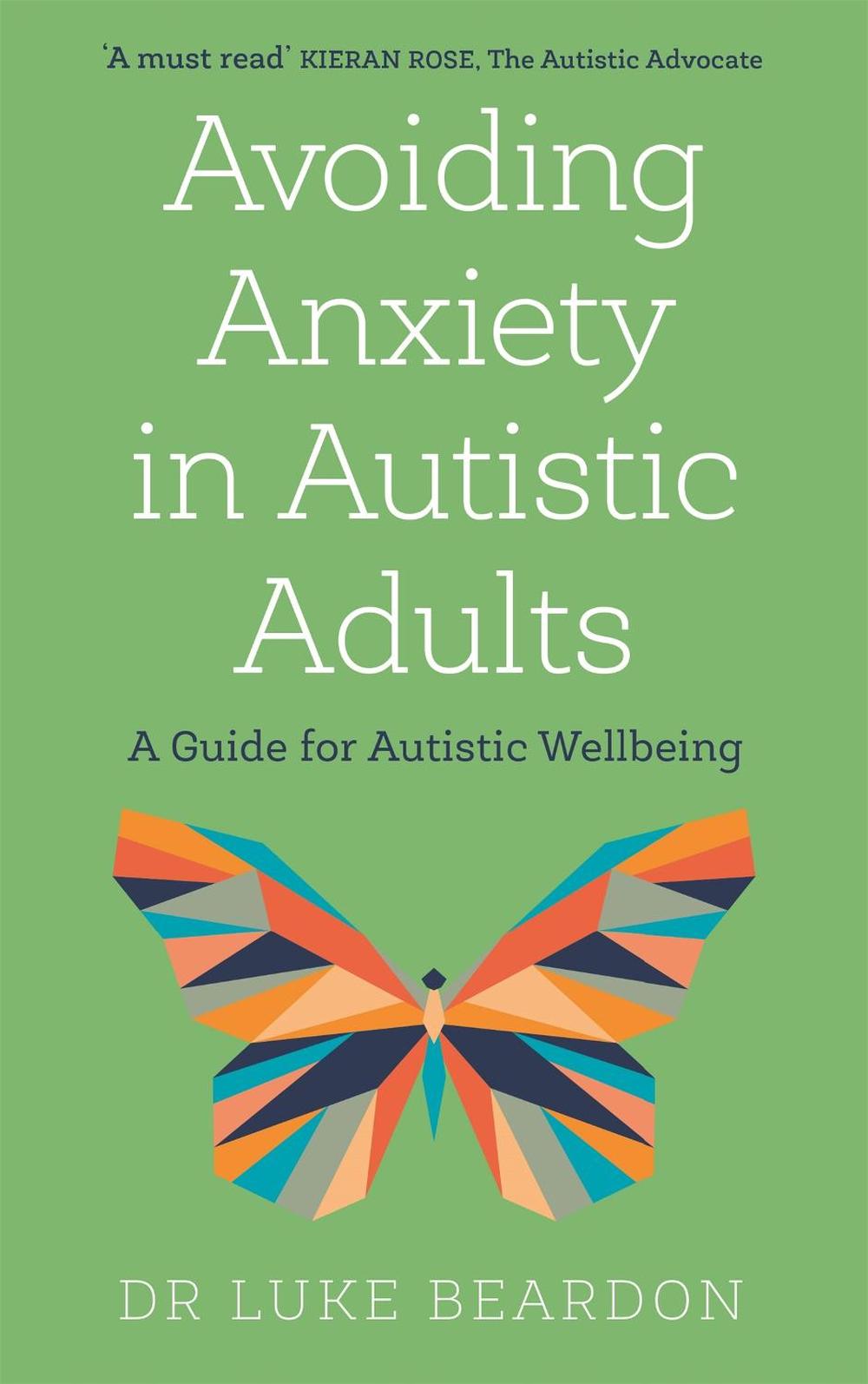 Avoiding Anxiety in Autistic Adults, 9781529394740