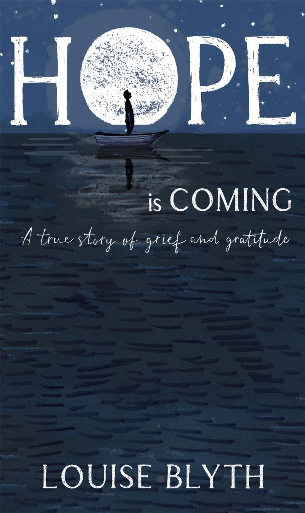Hope is Coming by Louise Blyth - ISBN: 9781529395501