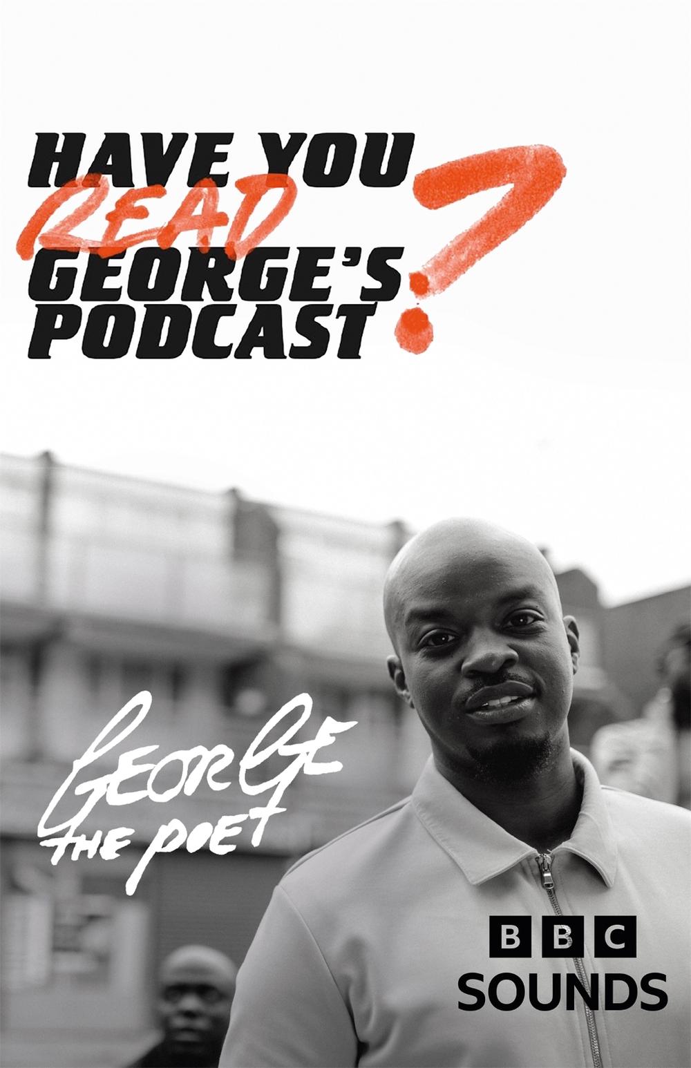 Have You Read George’s Podcast? by George the Poet - ISBN: 9781529395792