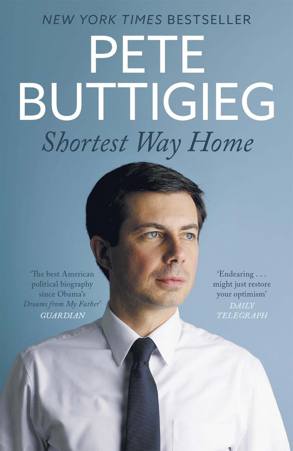 Shortest Way Home by Pete Buttigieg - ISBN: 9781529398069