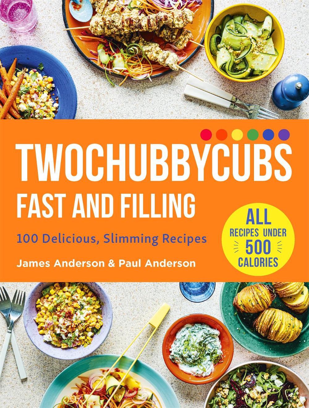 Twochubbycubs Fast and Filling by James And Paul Anderson - ISBN: 9781529398090