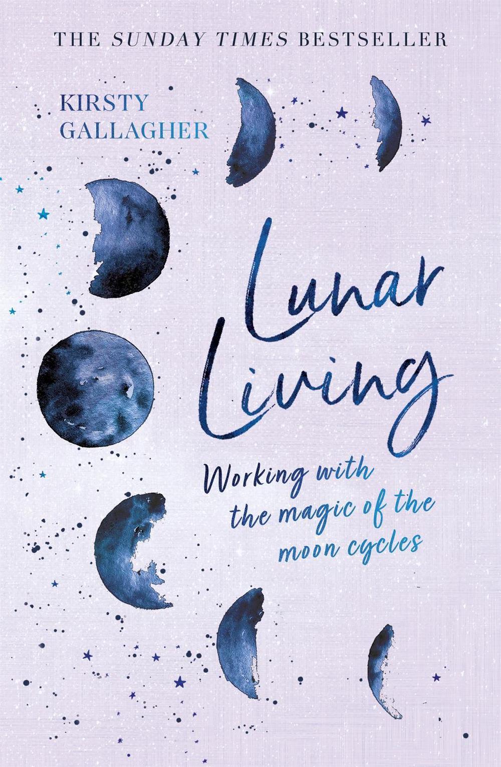 Lunar Living by Kirsty Gallagher - ISBN: 9781529398205