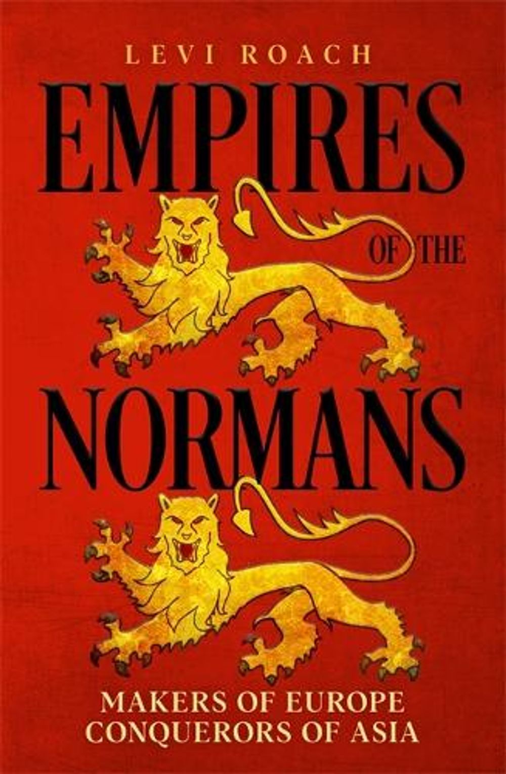 Empires of the Normans by Levi Roach - ISBN: 9781529398465