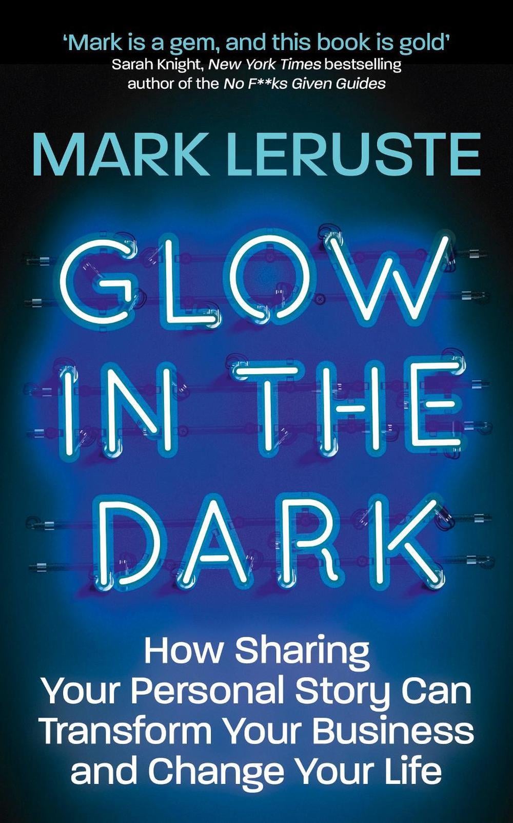 Glow In The Dark by Mark Leruste - ISBN: 9781529398922