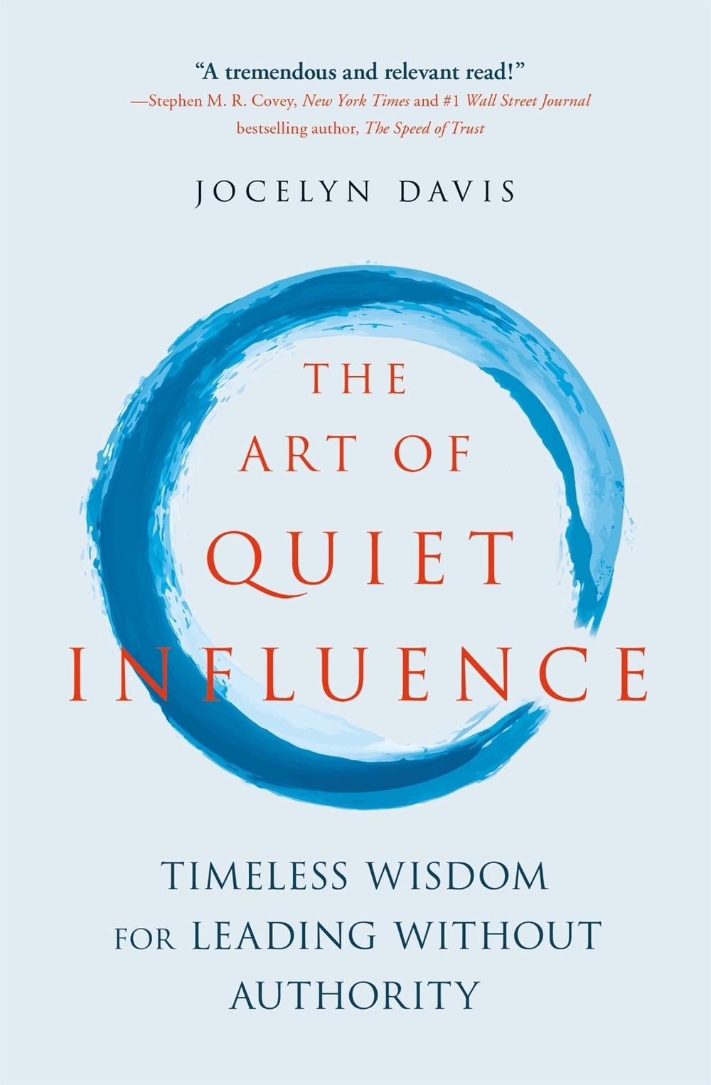 The Art of Quiet Influence by Jocelyn Davis - ISBN: 9781529399073