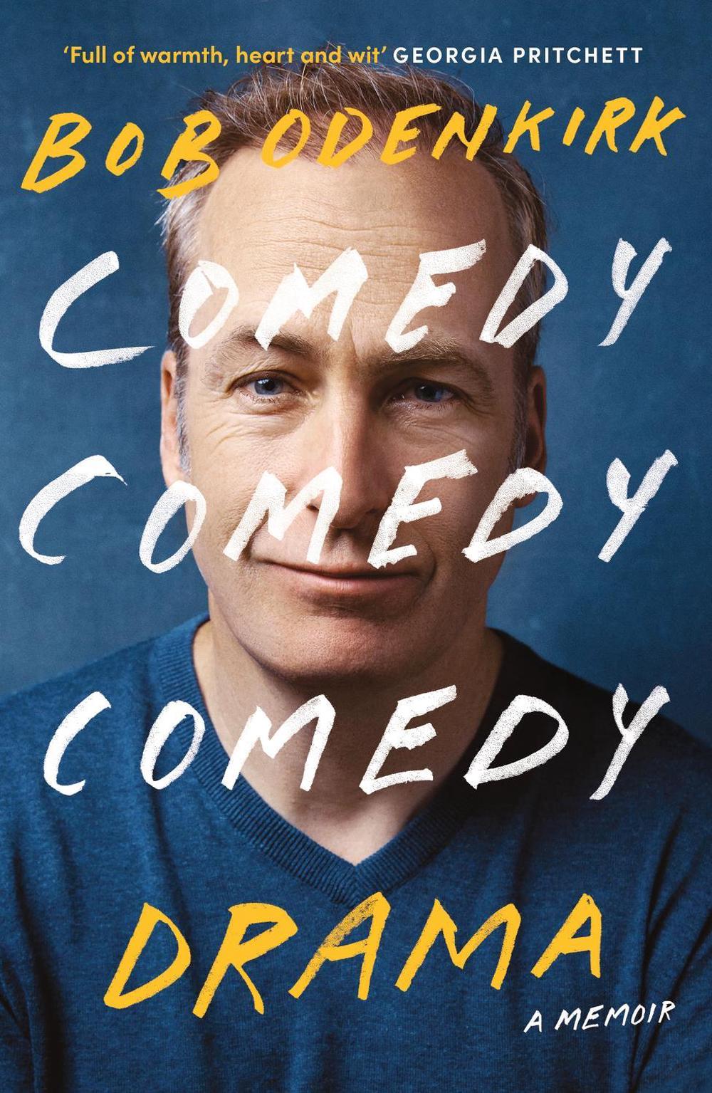 Comedy, Comedy, Comedy, Drama by Bob Odenkirk - ISBN: 9781529399370