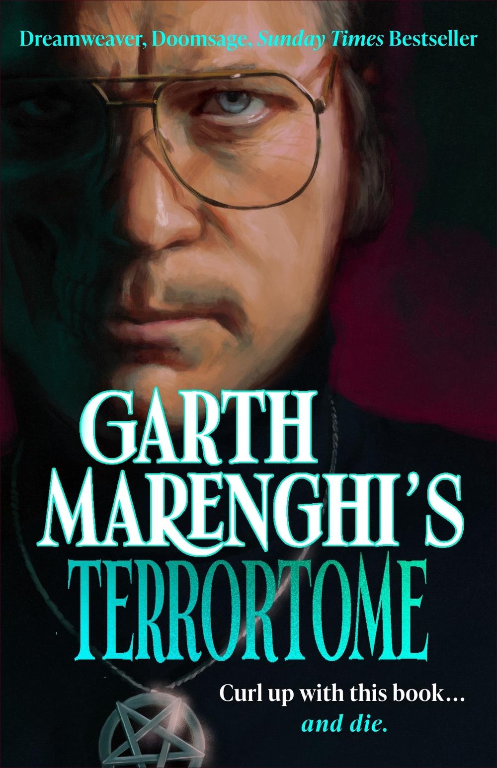 Garth Marenghi’s TerrorTome by Garth Marenghi - ISBN: 9781529399400