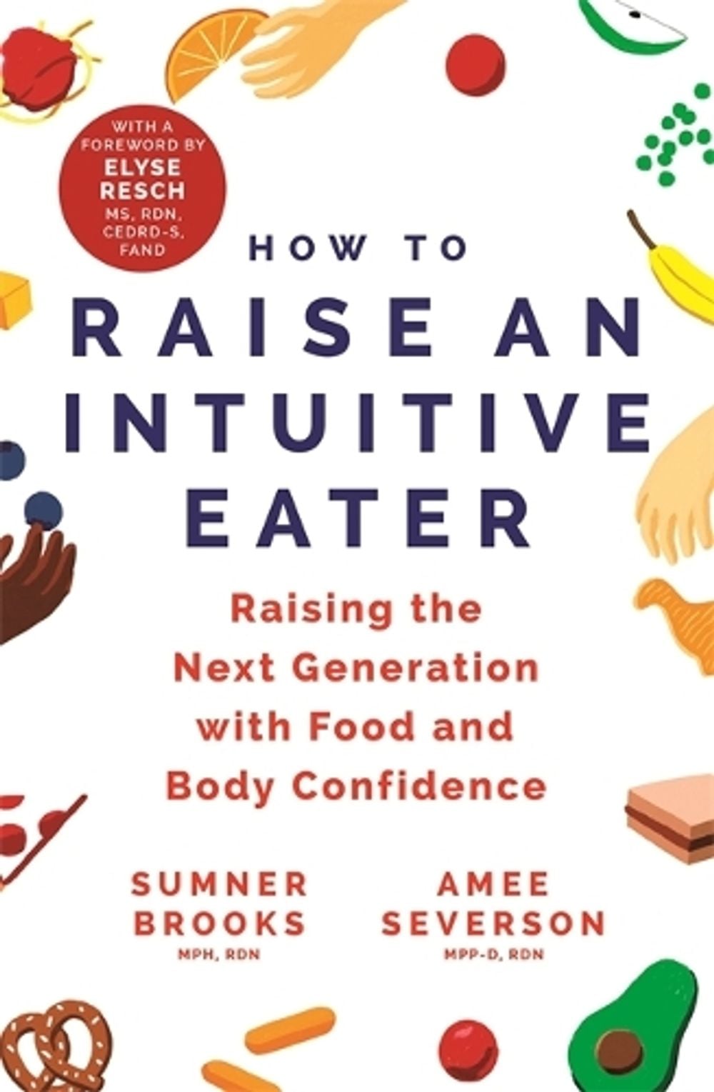 How to Raise an Intuitive Eater by Sumner Brooks - ISBN: 9781529399509