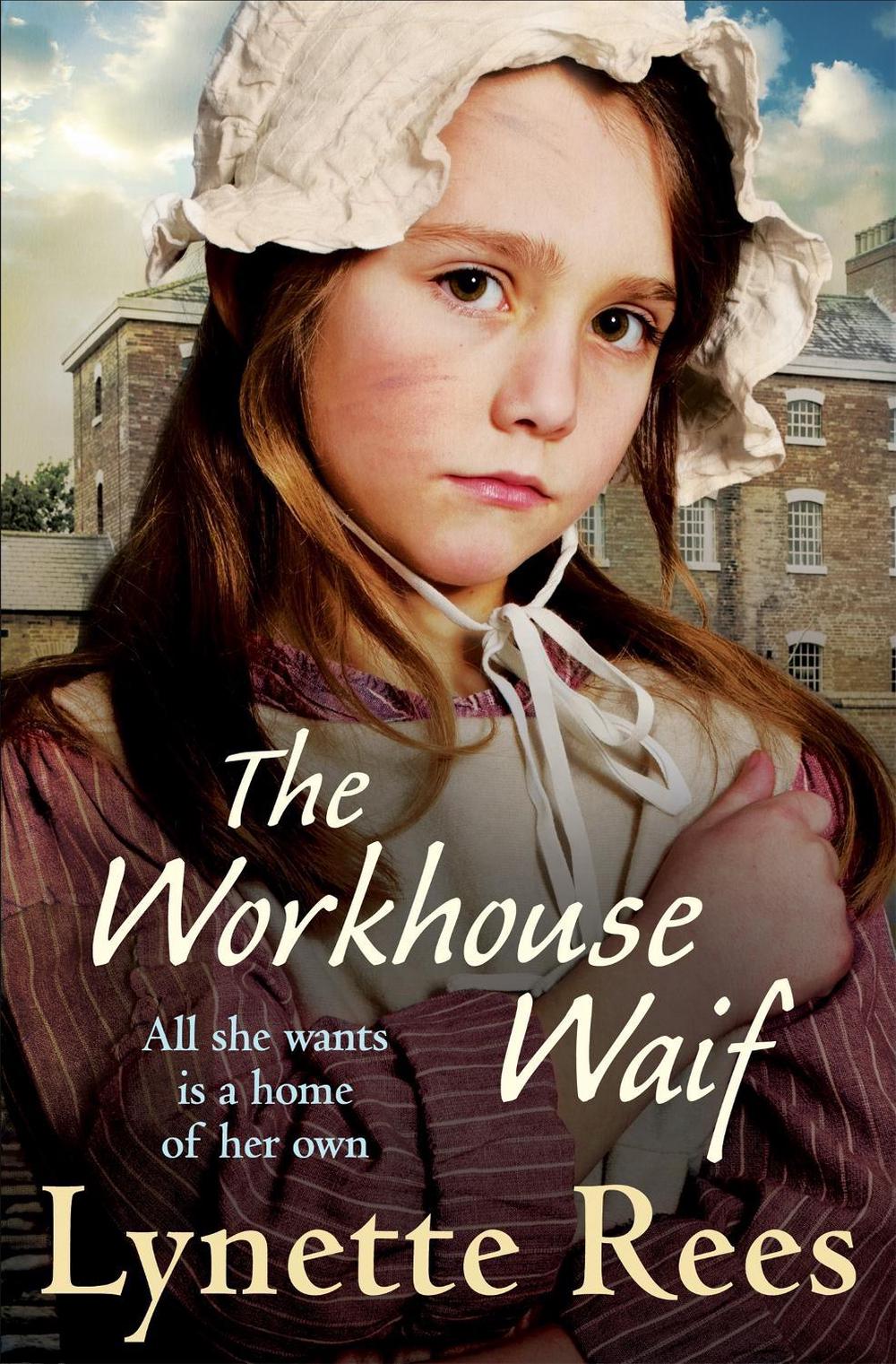 The Workhouse Waif by Lynette Rees - ISBN: 9781529400663