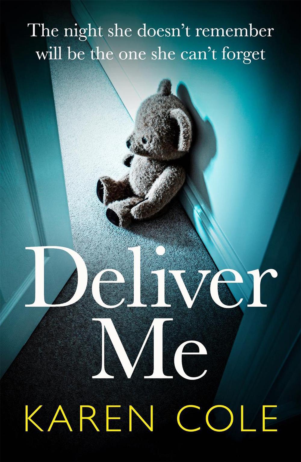 Deliver Me by Karen Cole - ISBN: 9781529400724