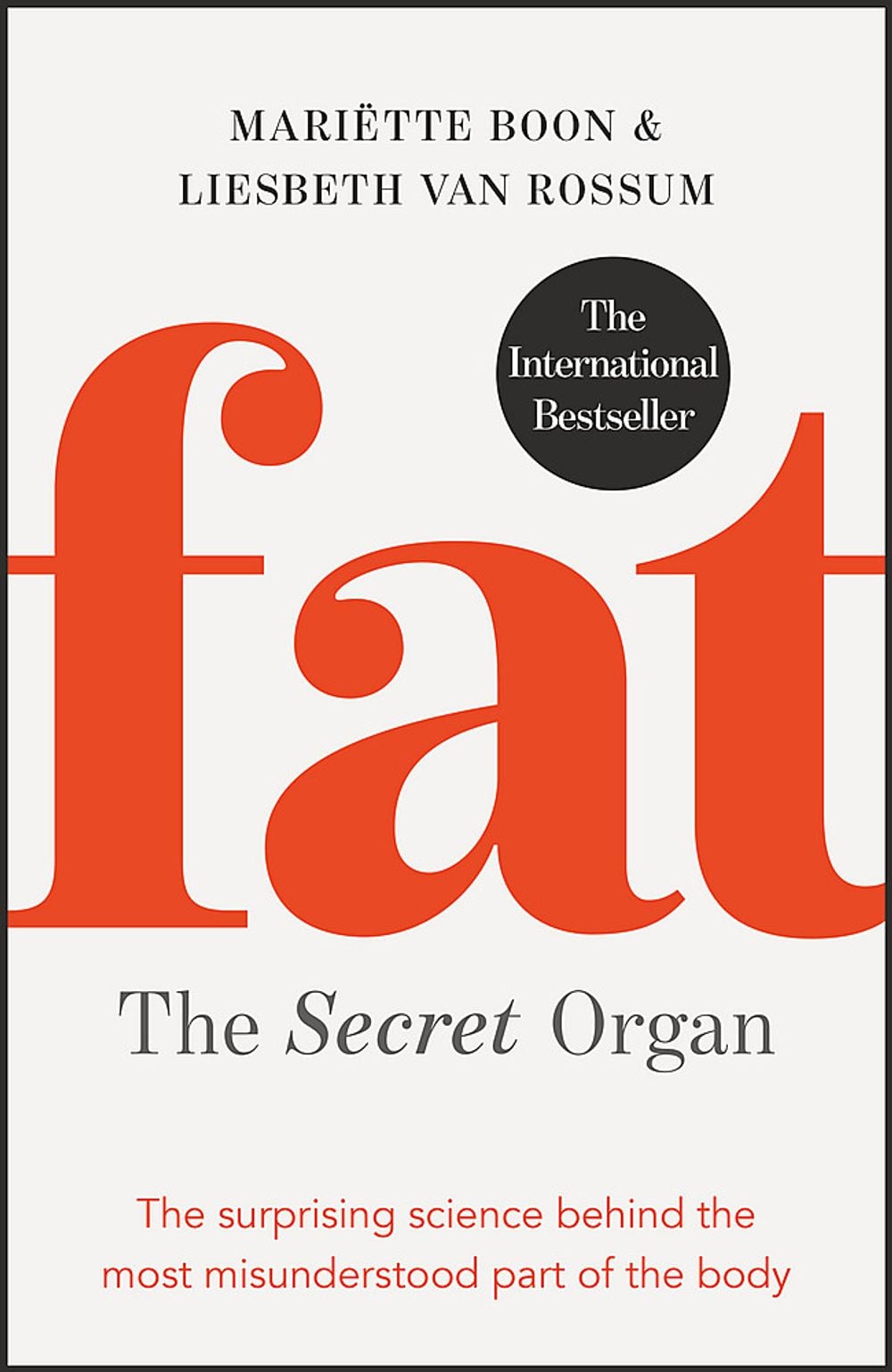 Fat: the Secret Organ by Mariette Boon - ISBN: 9781529400915