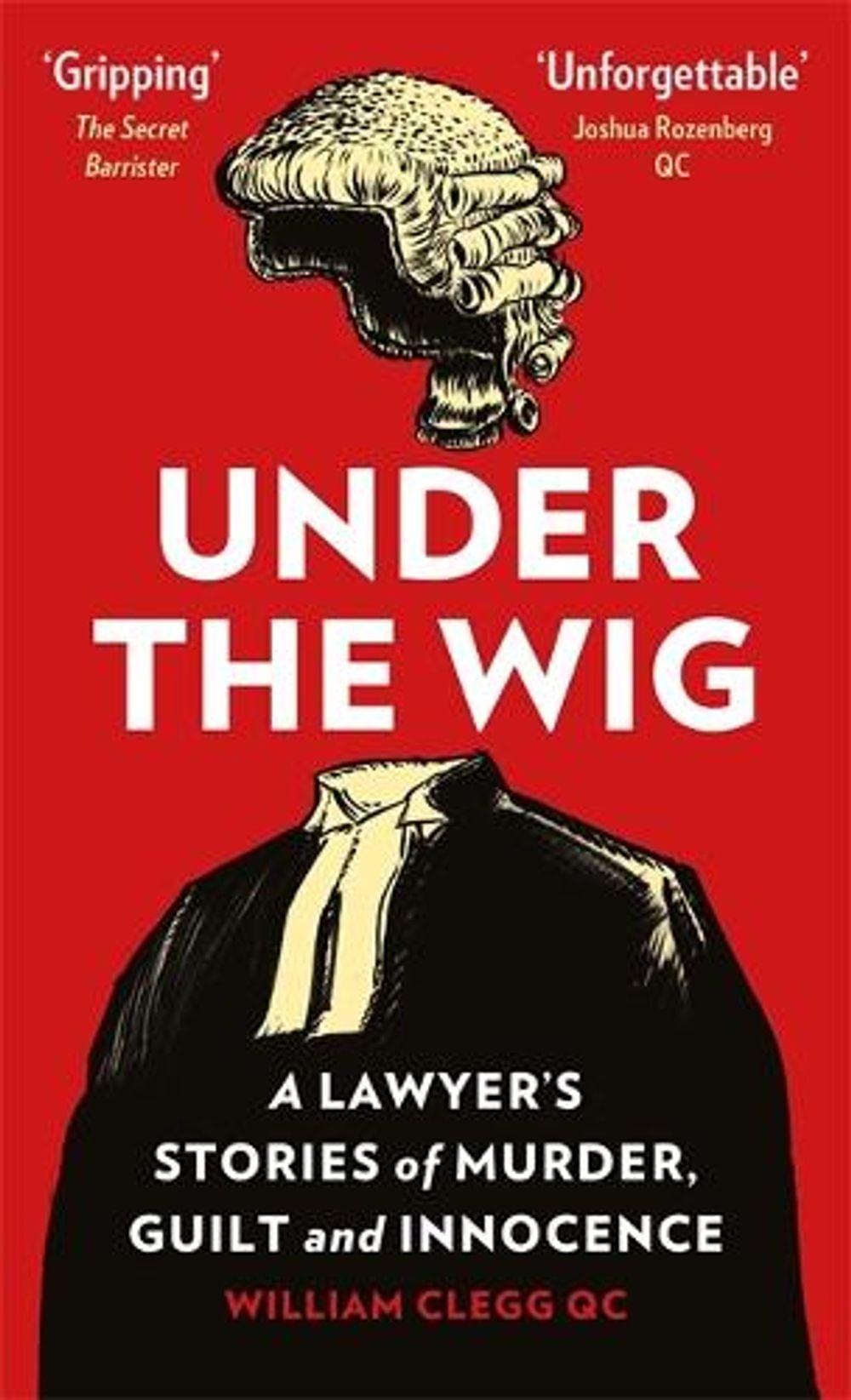 Under the Wig by William Clegg - ISBN: 9781529401240