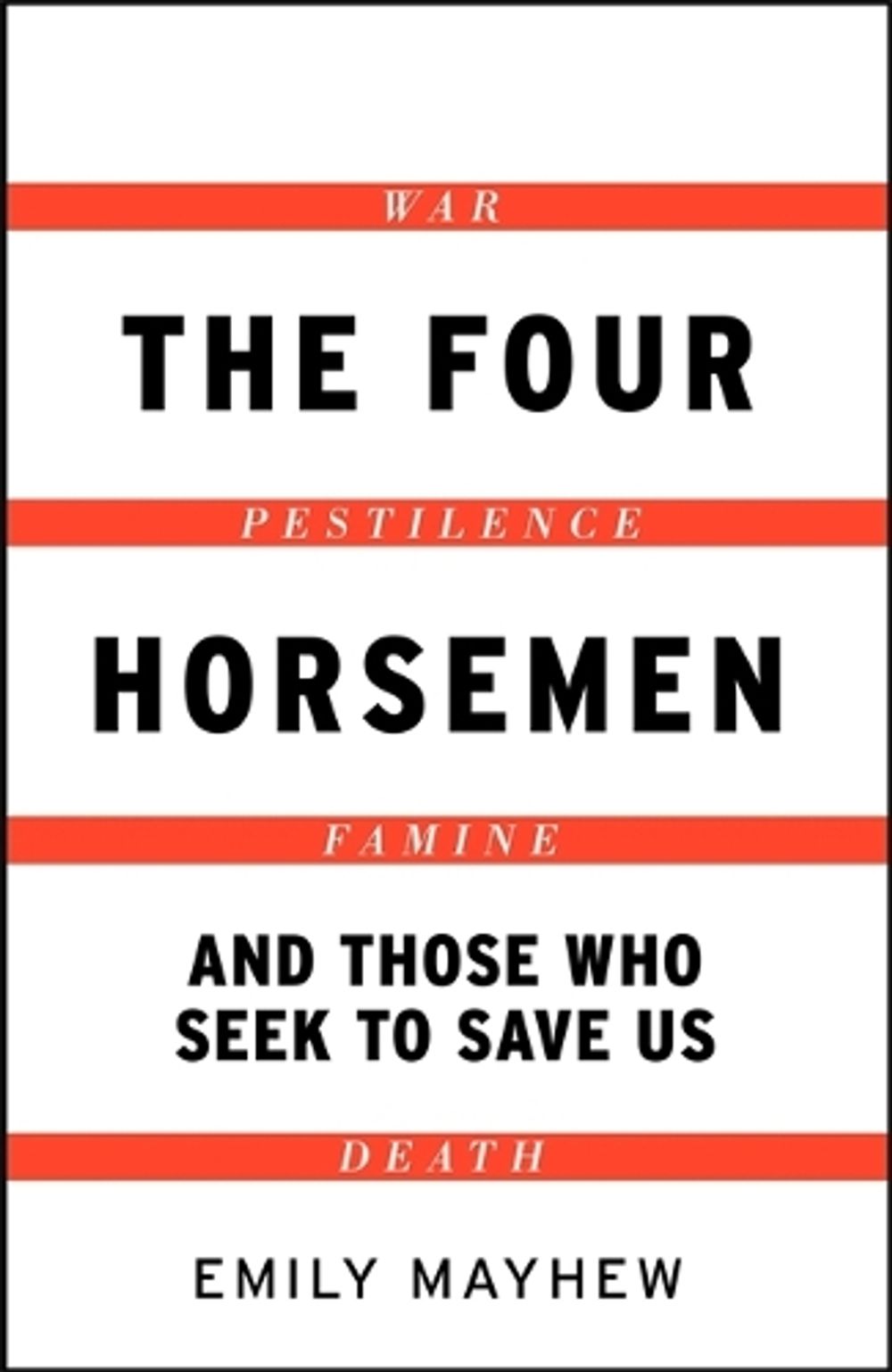 The Four Horsemen by Emily Mayhew - ISBN: 9781529401721