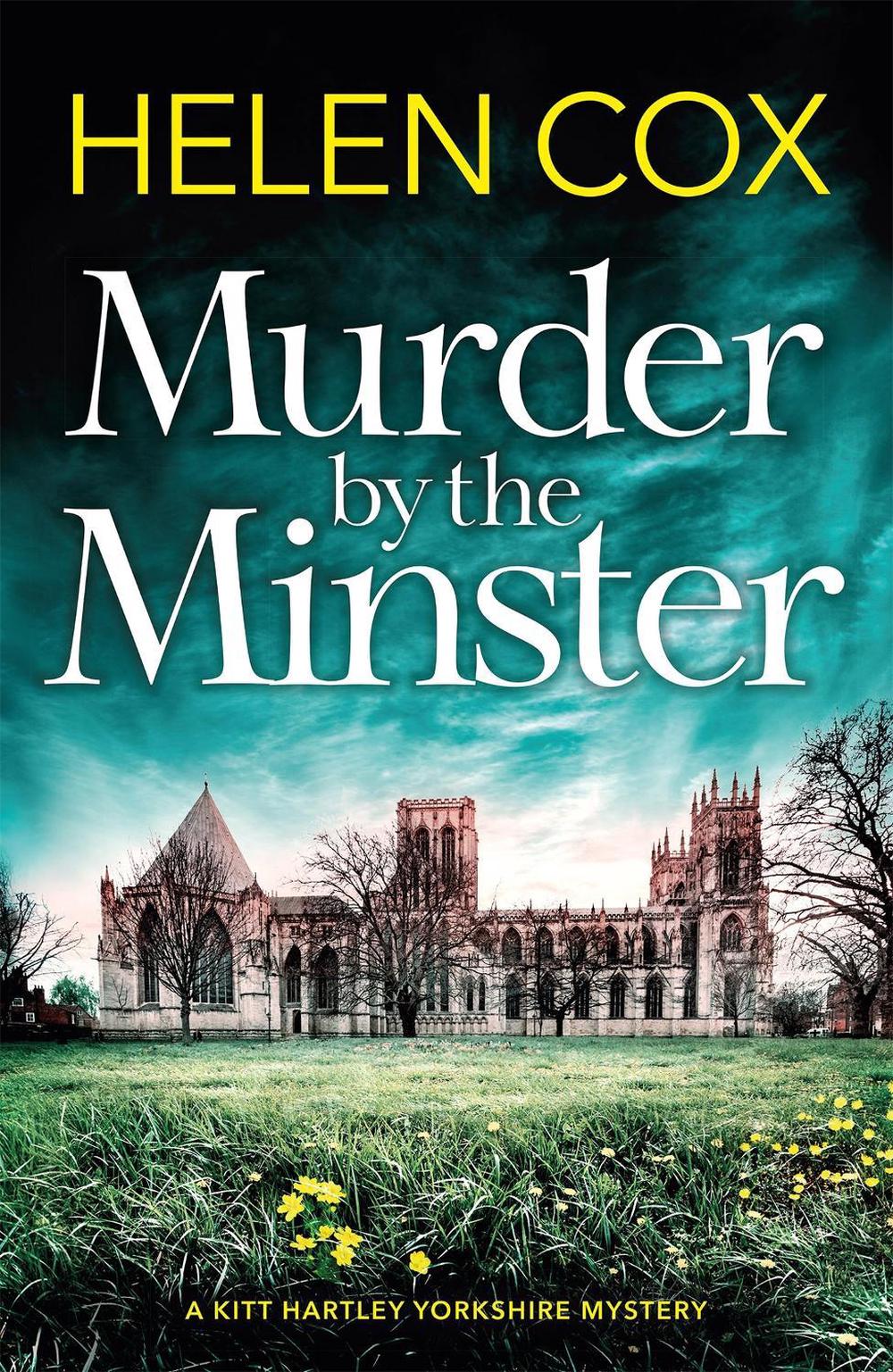 Murder by the Minster by Helen Cox - ISBN: 9781529402209