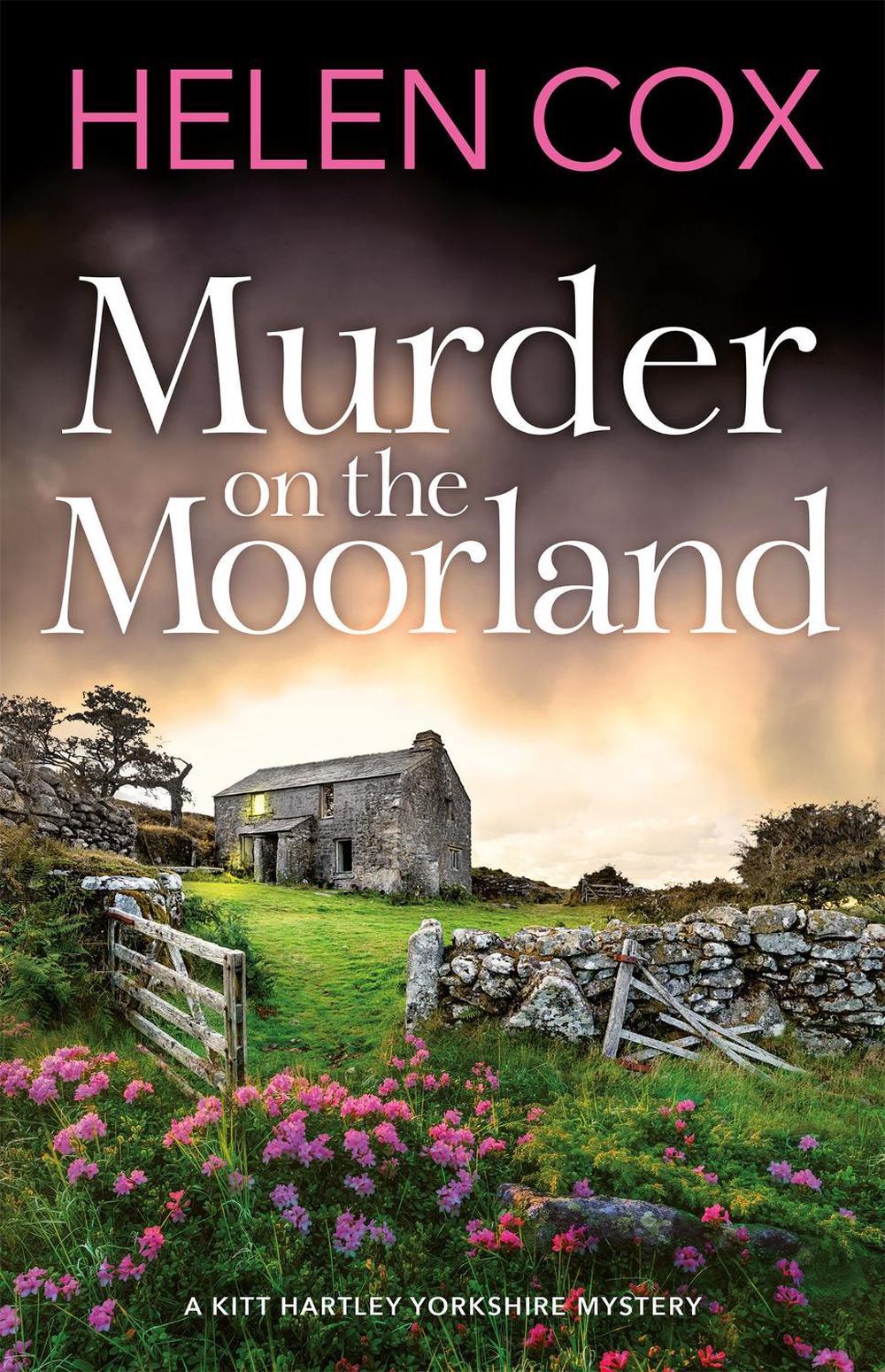 Murder on the Moorland by Helen Cox - ISBN: 9781529402285