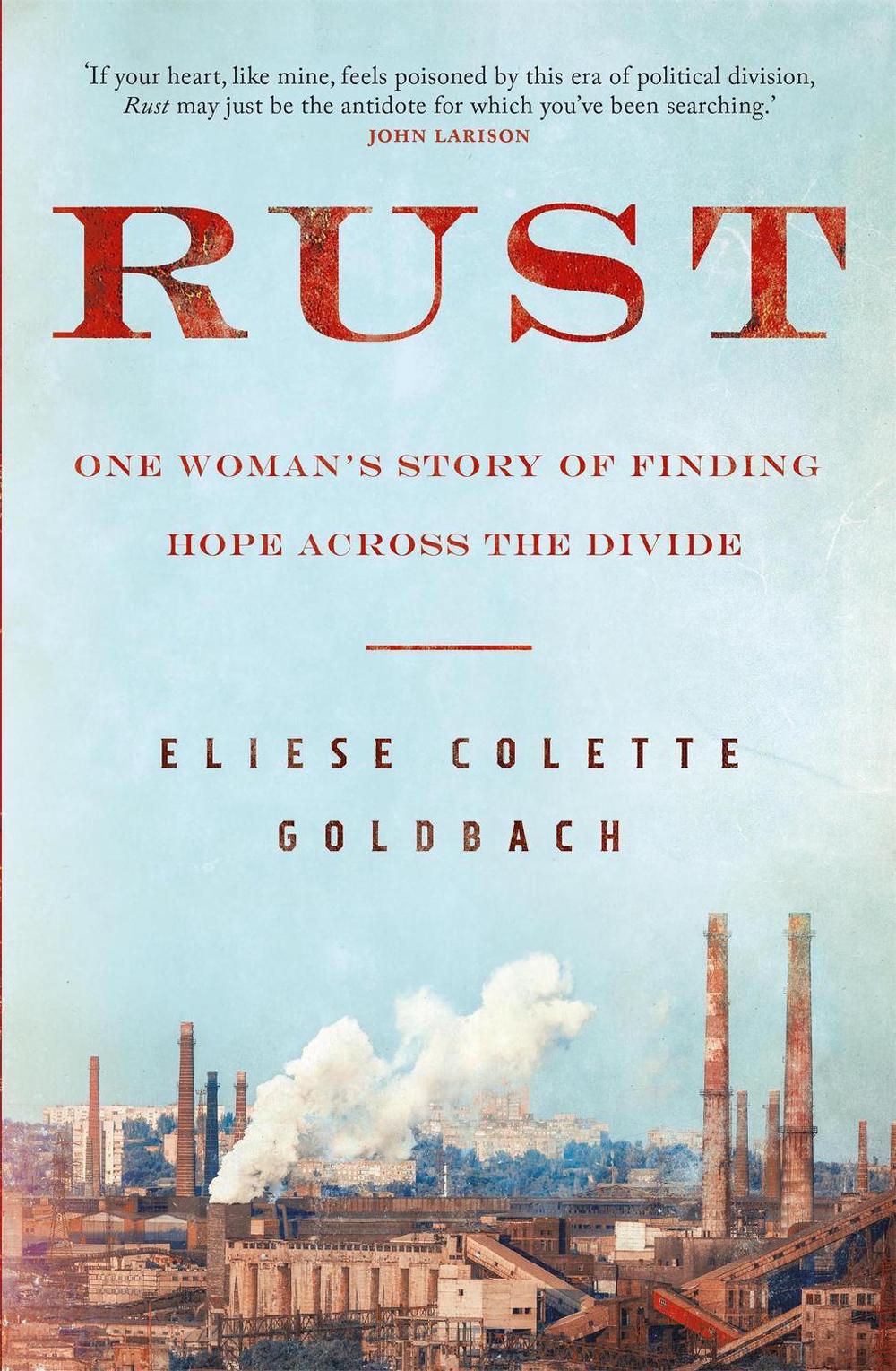 Rust by Eliese Colette Goldbach - ISBN: 9781529402797