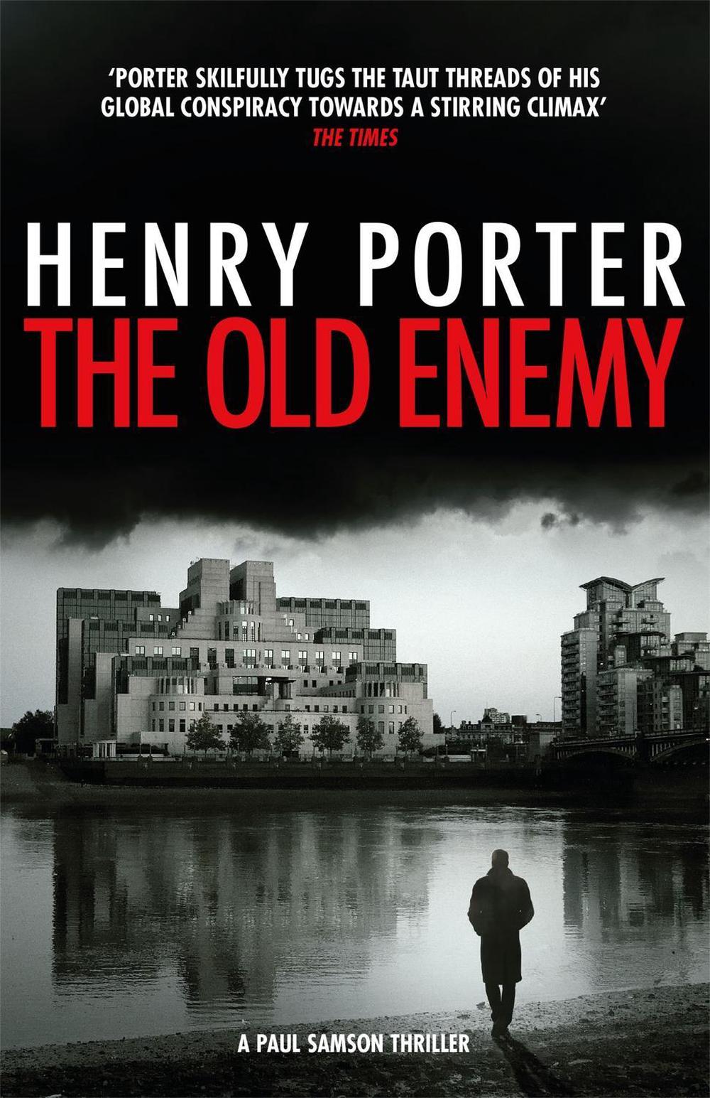 The Old Enemy by Henry Porter - ISBN: 9781529403299