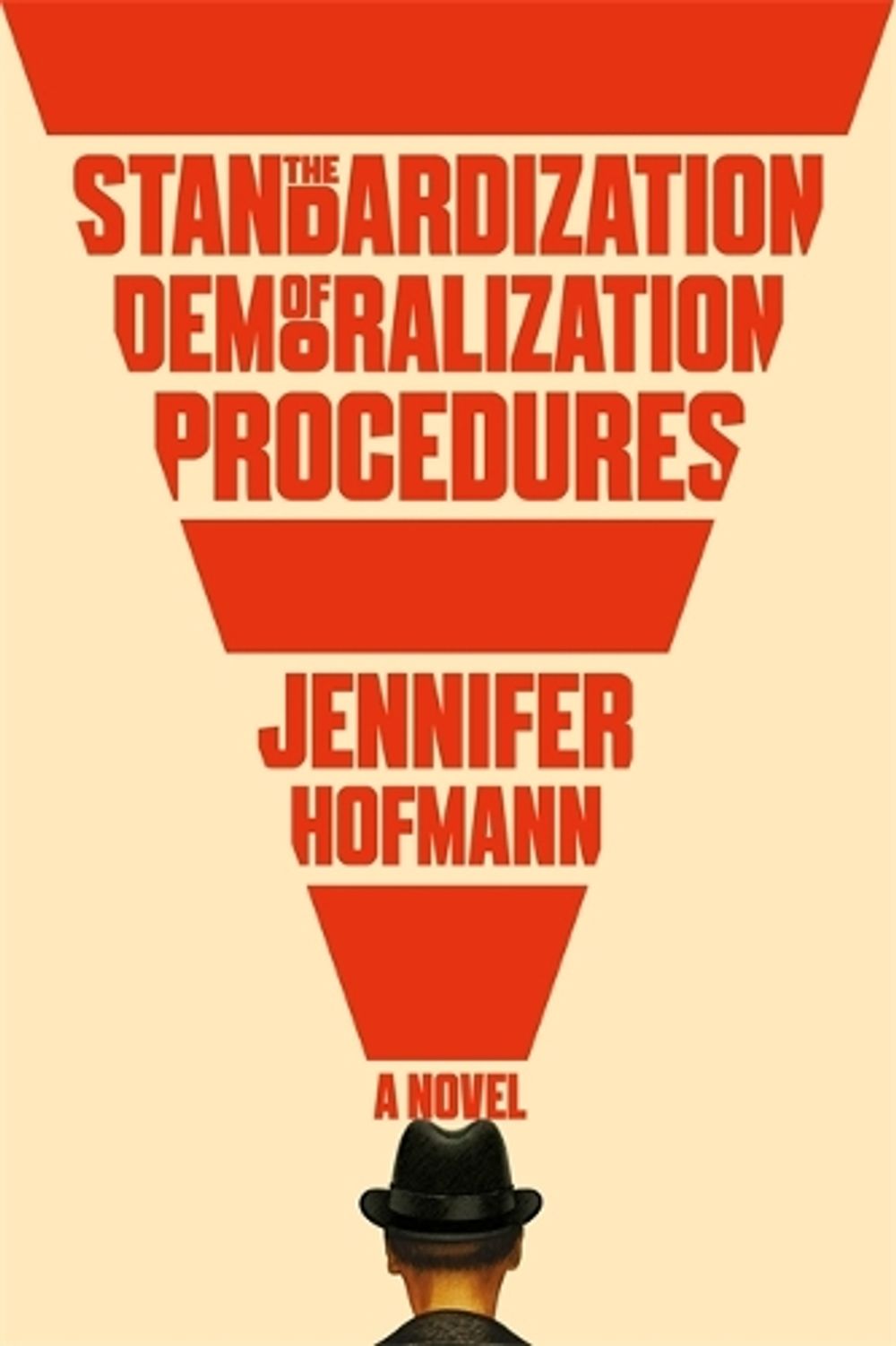 The Standardization of Demoralization Procedures by Jennifer Hofmann - ISBN: 9781529403619