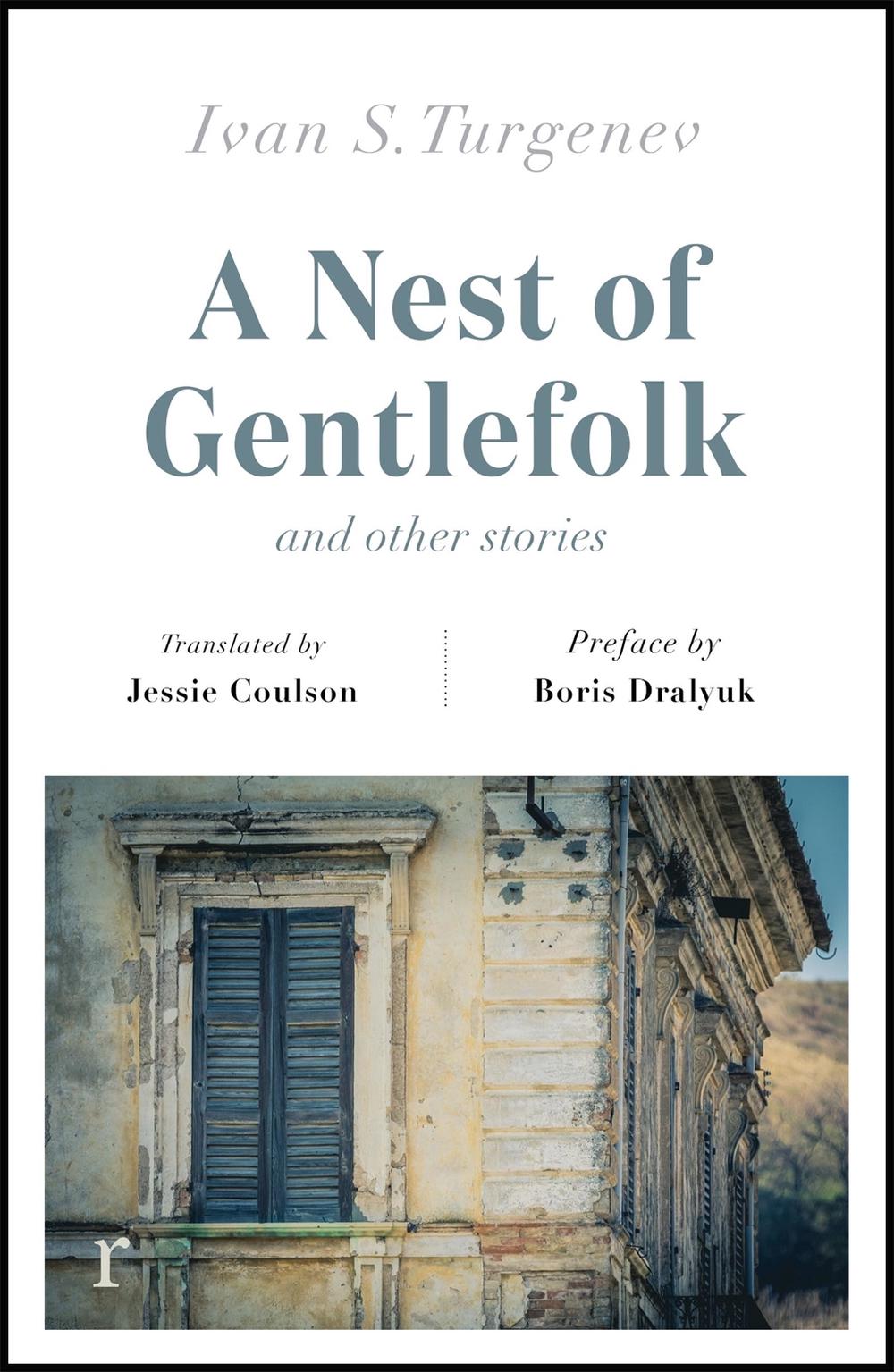 A Nest of Gentlefolk and Other Stories (riverrun editions) by Ivan Turgenev - ISBN: 9781529404050