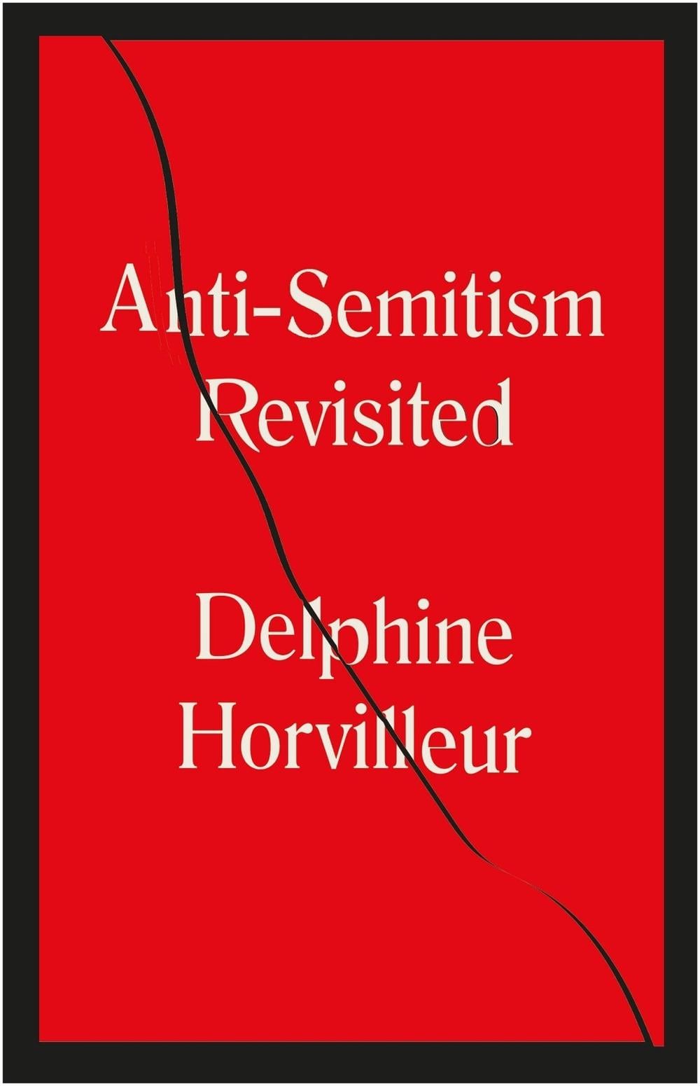 Anti-Semitism Revisited by Delphine Horvilleur - ISBN: 9781529404760