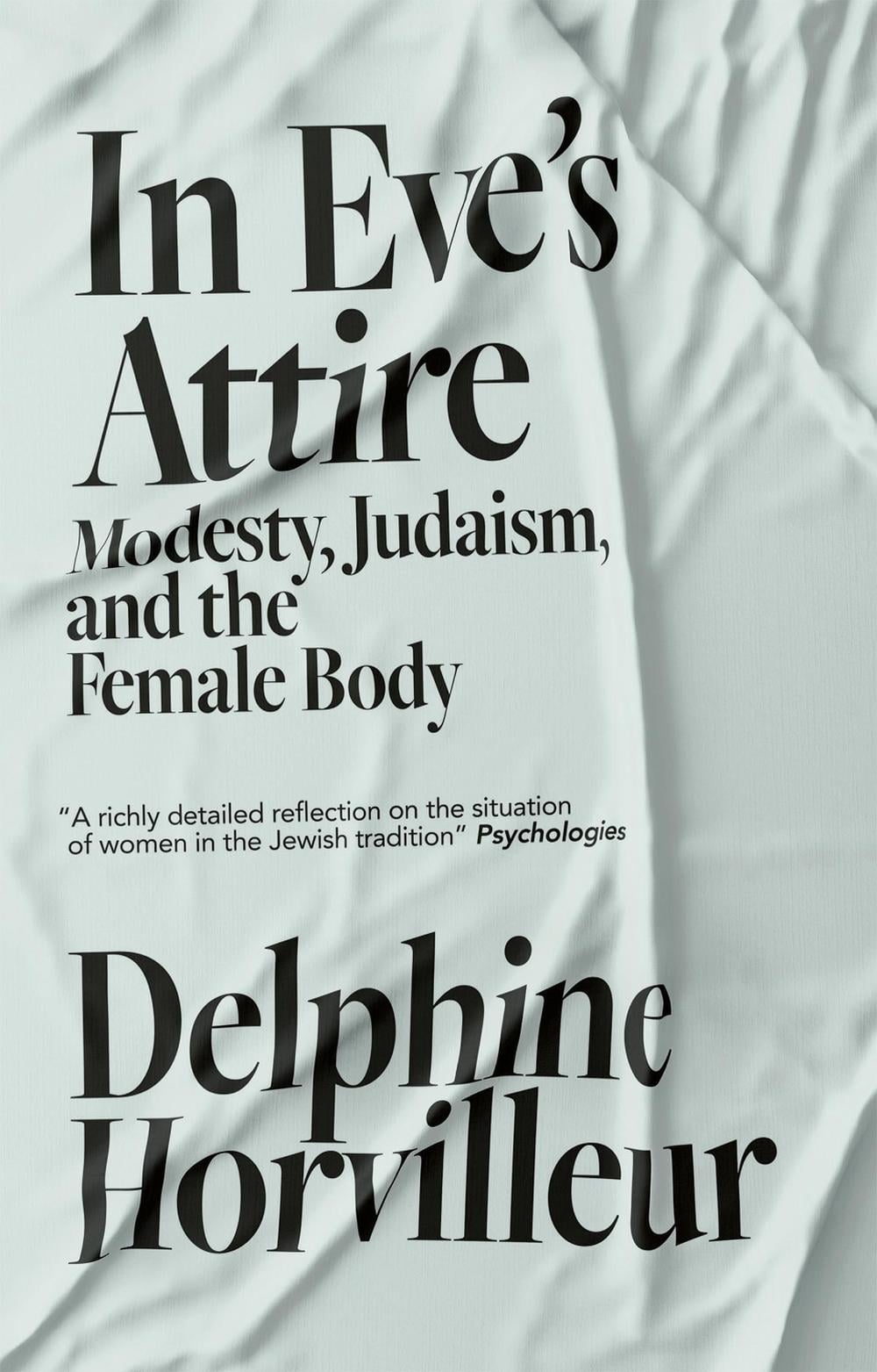 In Eve's Attire by Delphine Horvilleur - ISBN: 9781529404777