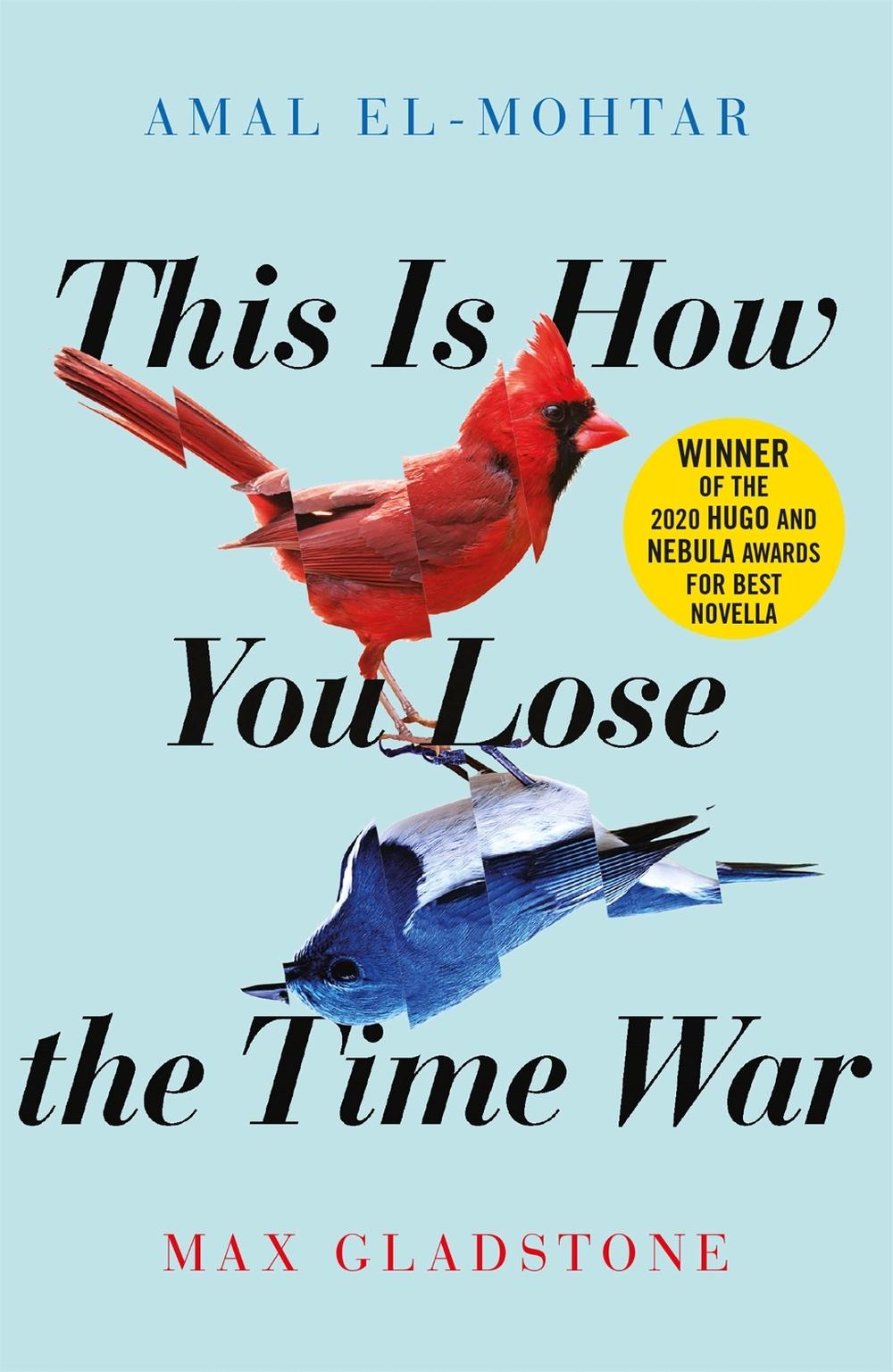 This is How You Lose the Time War, 9781529405231