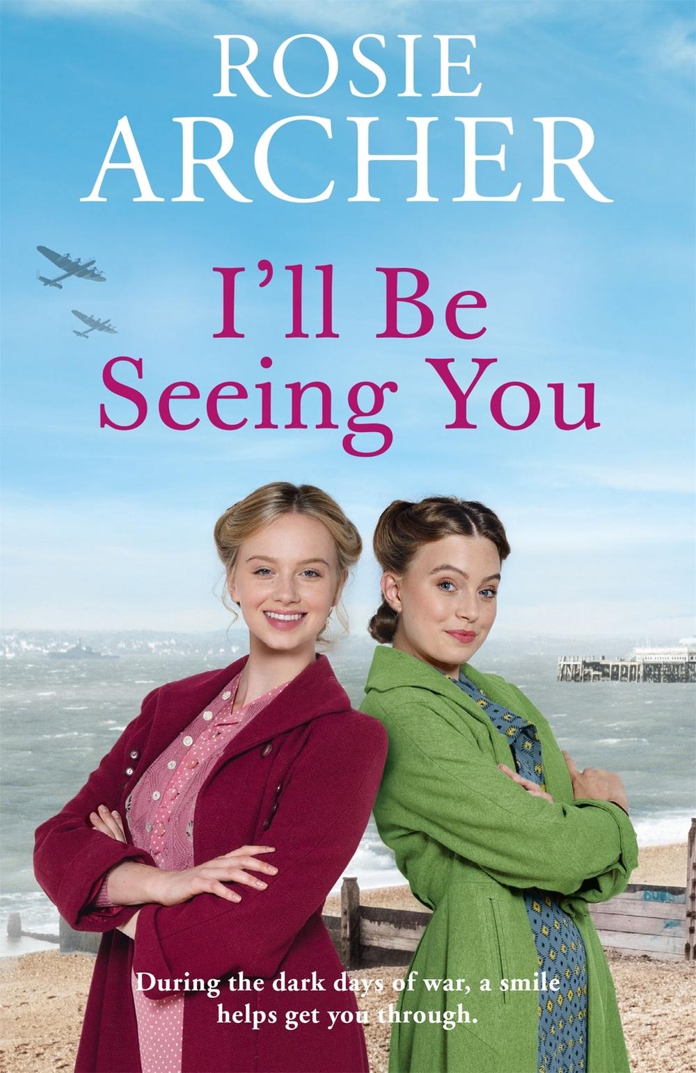 I'll Be Seeing You by Rosie Archer - ISBN: 9781529405385