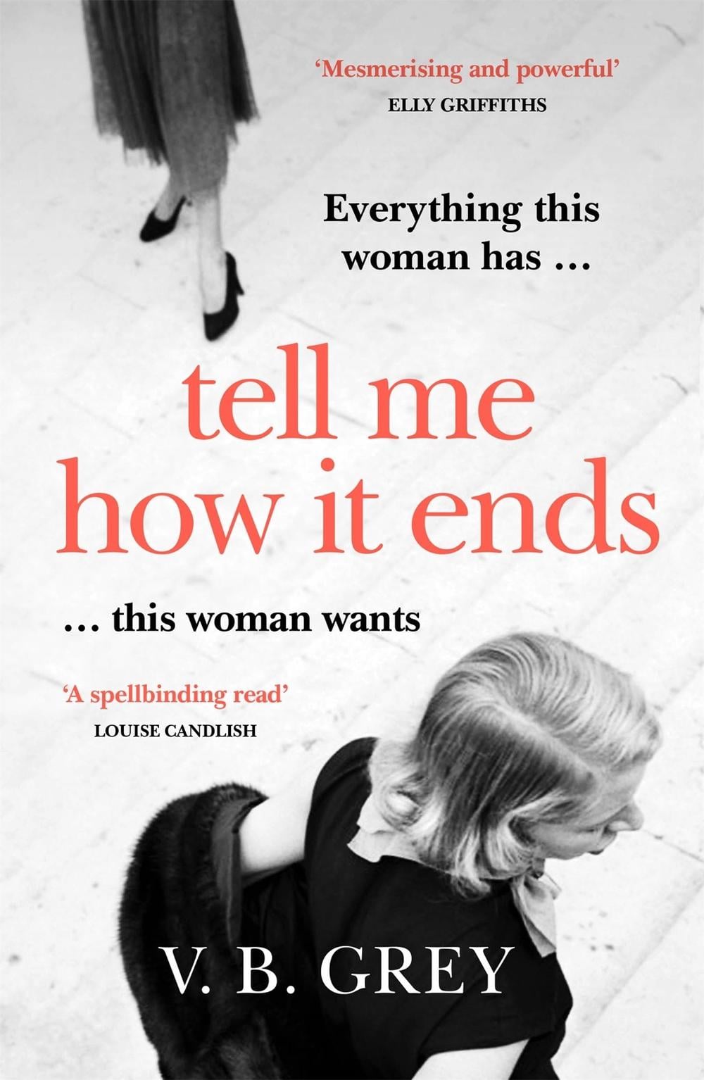 Tell Me How It Ends by V.B. Grey - ISBN: 9781529405439