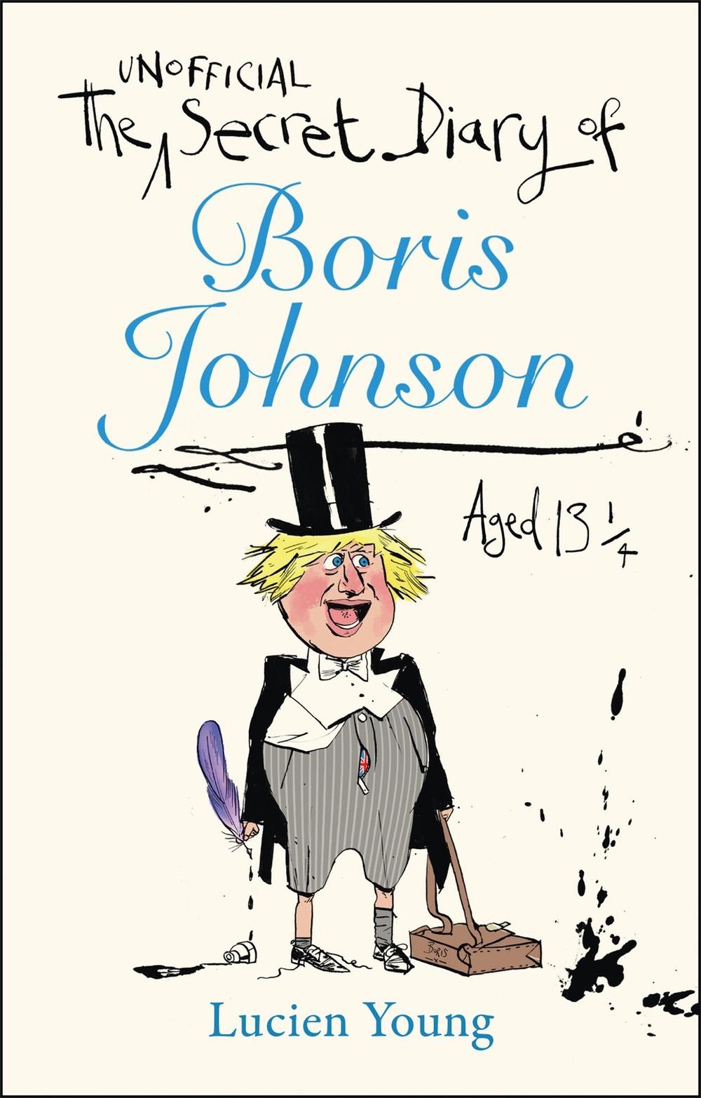 The Secret Diary of Boris Johnson Aged 13¼ by Lucien Young - ISBN: 9781529406641