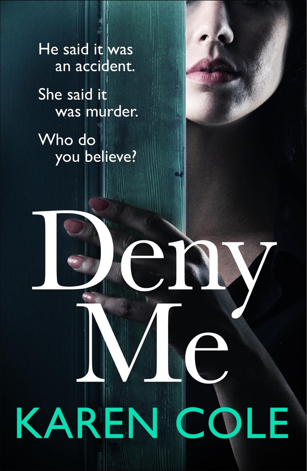 Deny Me by Karen Cole - ISBN: 9781529408669