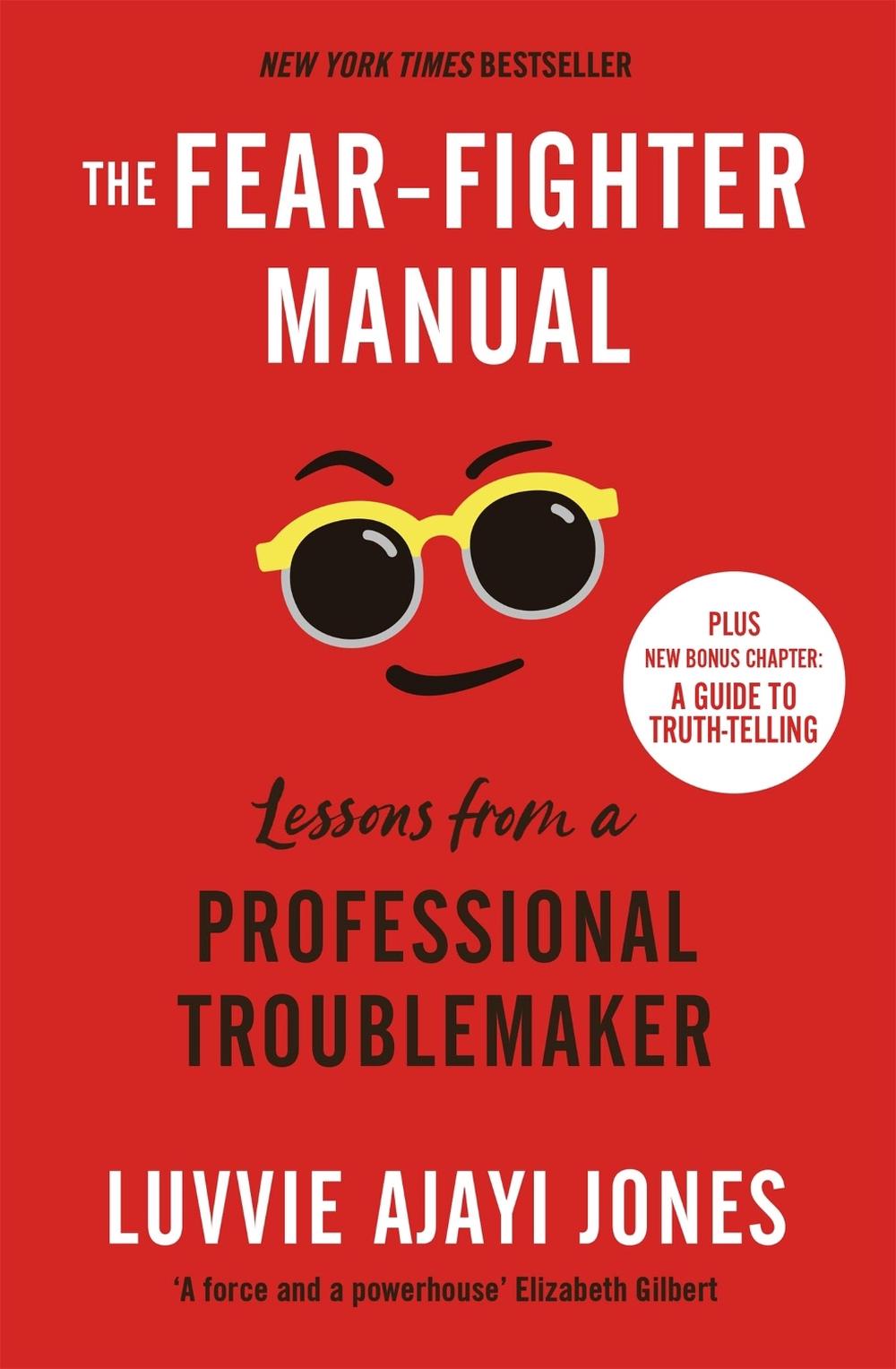 The Fear-Fighter Manual by Luvvie Ajayi Jones - ISBN: 9781529409048