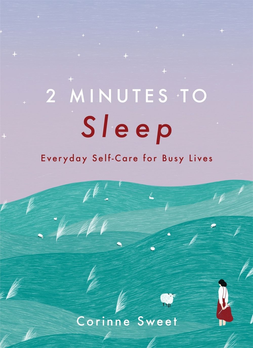 2 Minutes to Sleep by Corinne Sweet - ISBN: 9781529409390