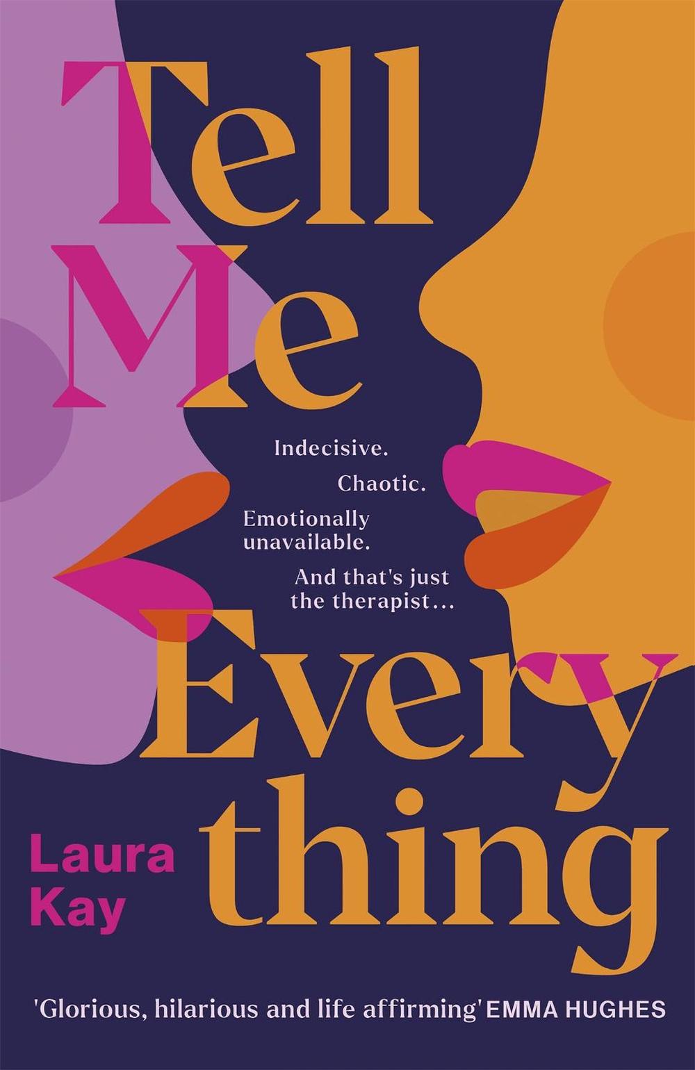Tell Me Everything by Laura Kay - ISBN: 9781529409857