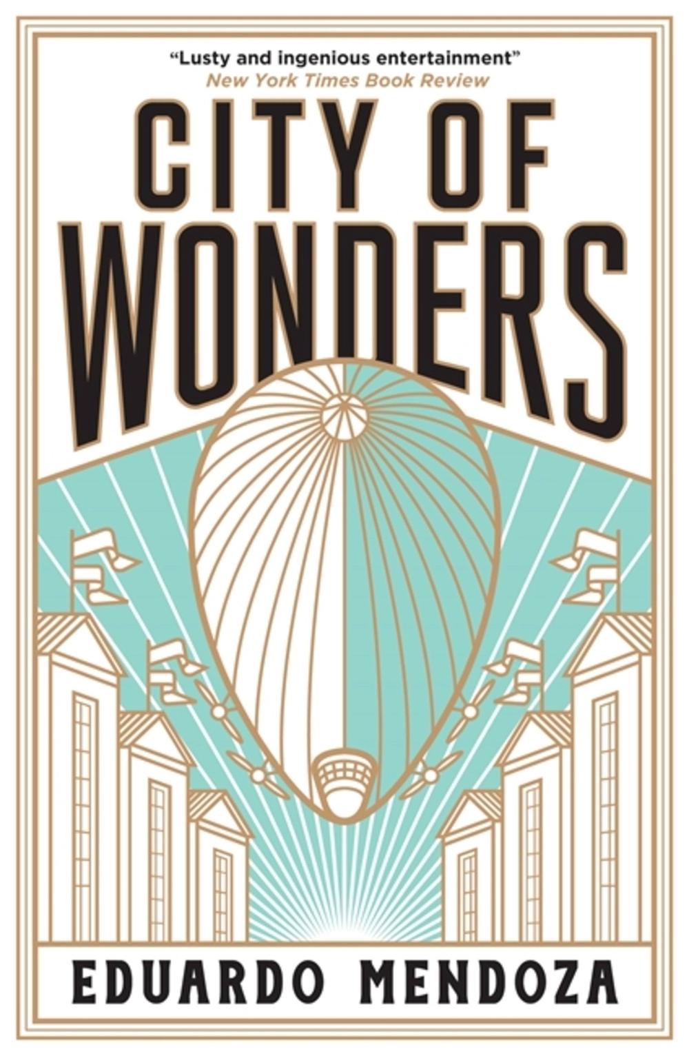 City of Wonders by Eduardo Mendoza - ISBN: 9781529410082