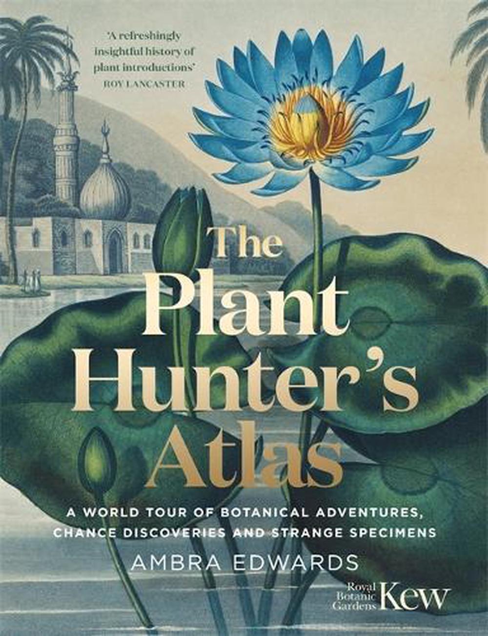 The Plant-Hunter's Atlas, 9781529410112