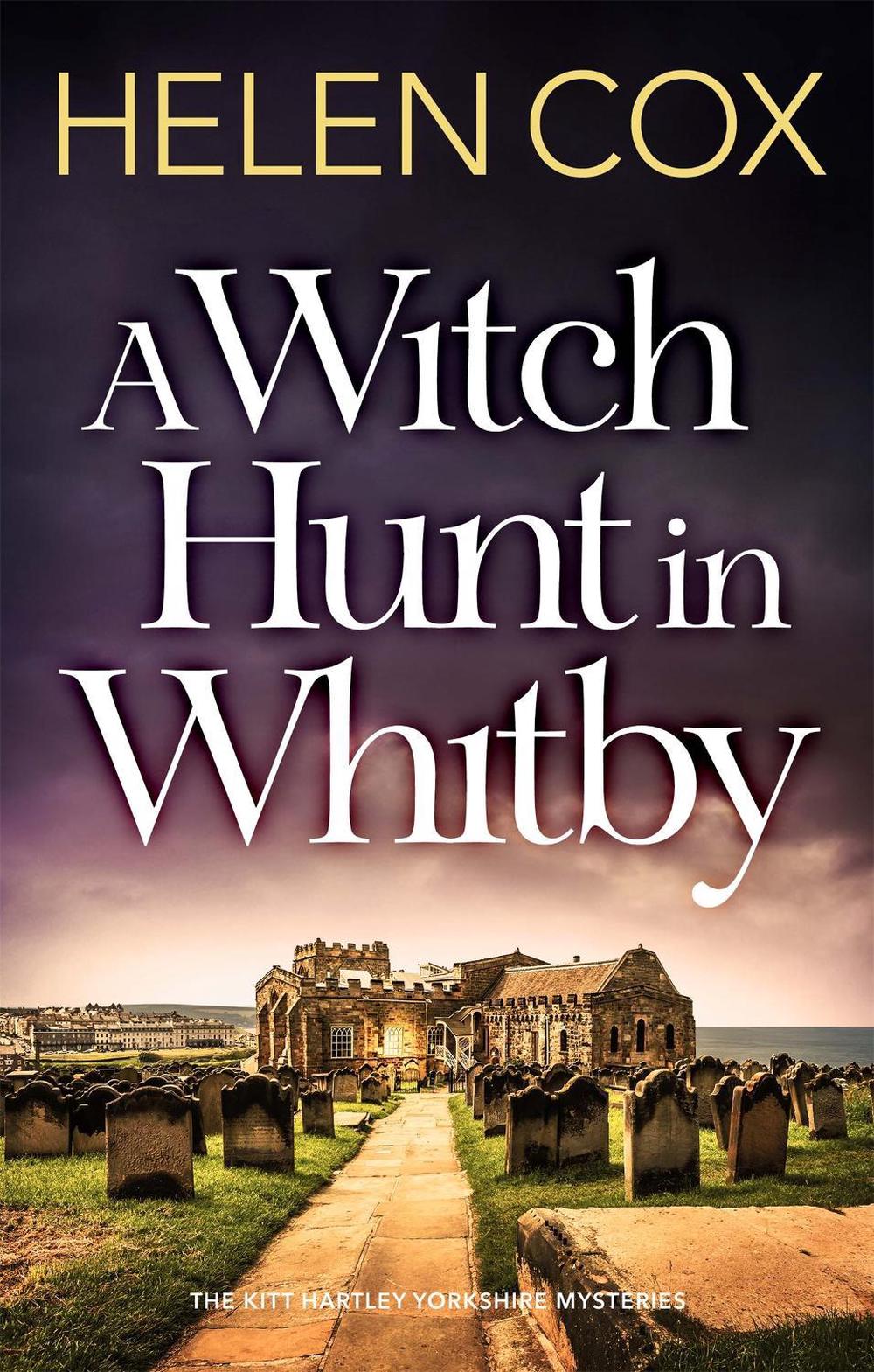 A Witch Hunt in Whitby by Helen Cox - ISBN: 9781529410389