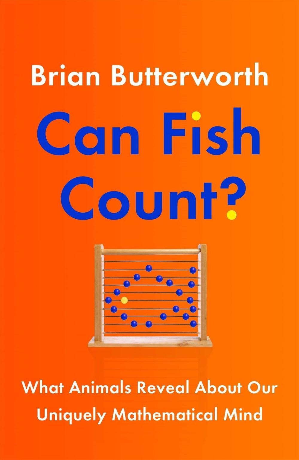 Can Fish Count? by Brian Butterworth - ISBN: 9781529411256