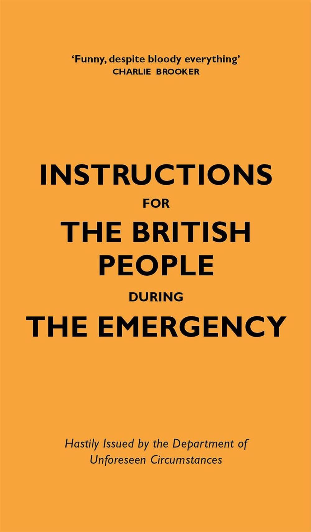 Instructions for the British People During The Emergency by Jason Hazeley - ISBN: 9781529411942